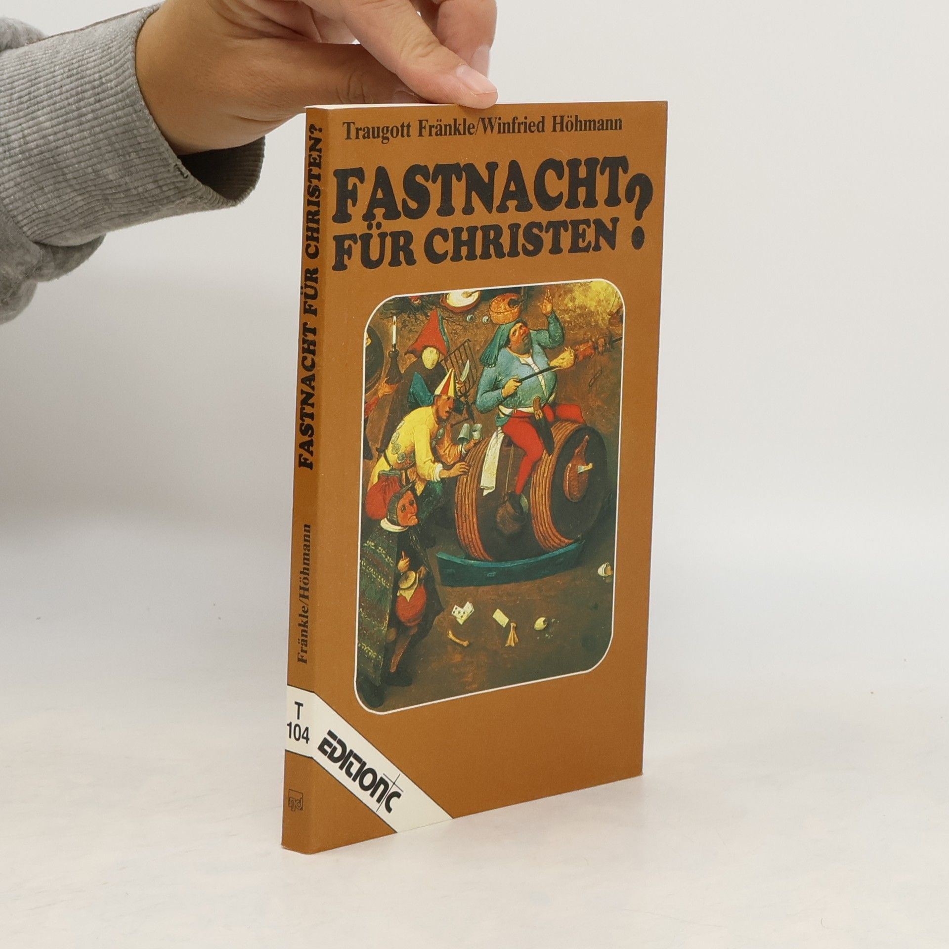 Traugott Fränkle Fastnacht für Christen?