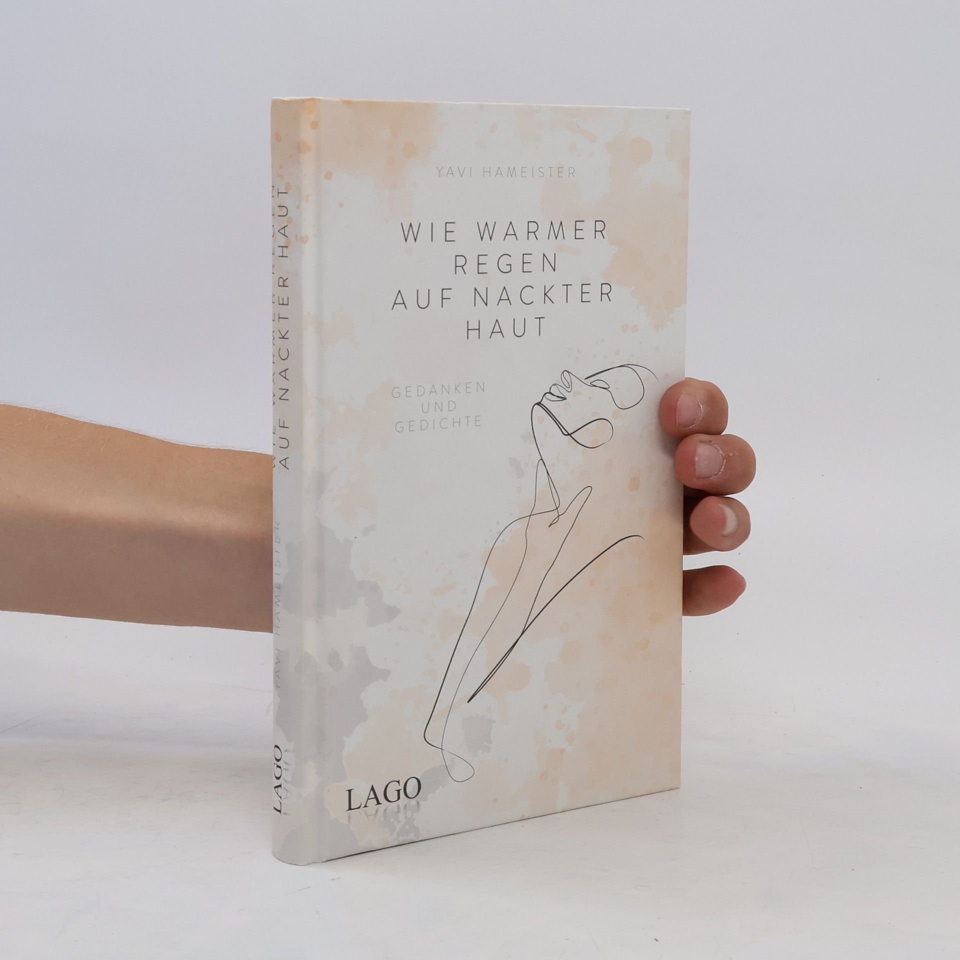 Yavi Hameister Wie warmer Regen auf nackter Haut