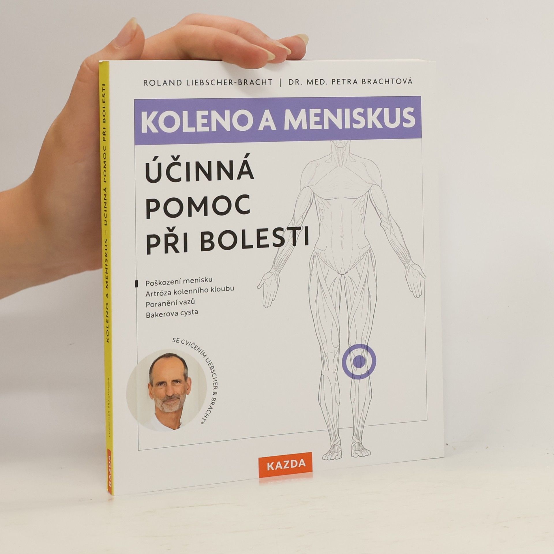 Petra Bracht Koleno a meniskus : účinná pomoc při bolesti