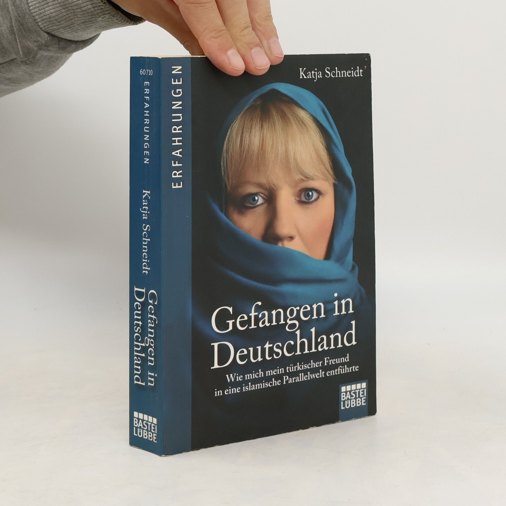 Katja Schneidt Gefangen in Deutschland