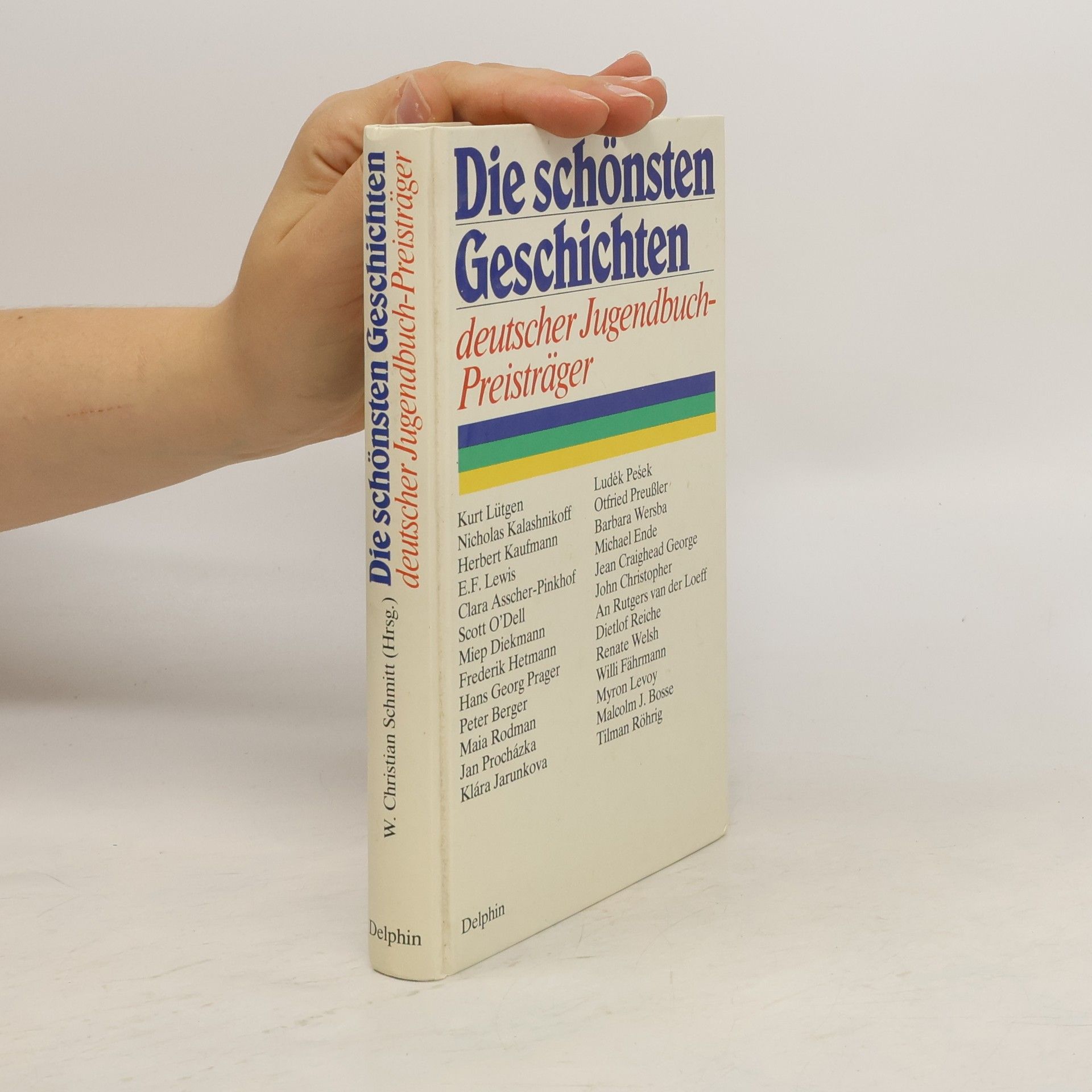 W. Christian Schmitt Die schönsten Geschichten deutscher Jugendbuch-Preisträger