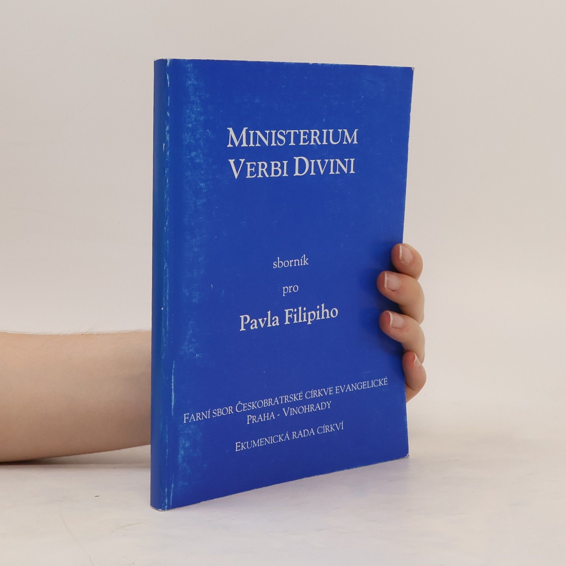 Ladislav Beneš Ministerium verbi divini. Sborník k 60. narozeninám Pavla Filipiho