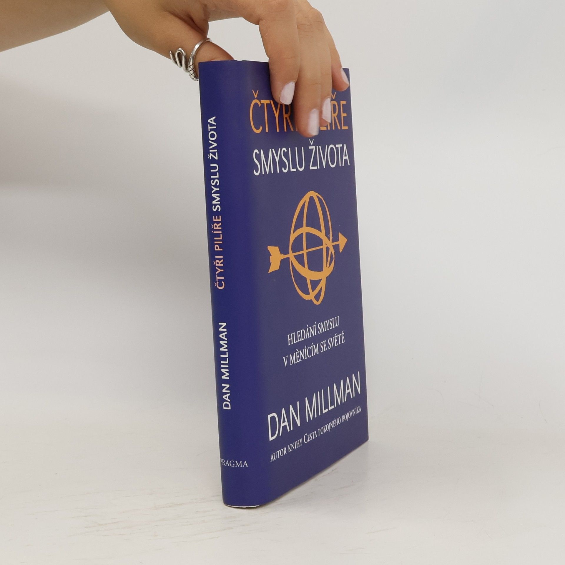 Dan Millman Čtyři pilíře smyslu života. Hledání smyslu a směru v měnícím se světě