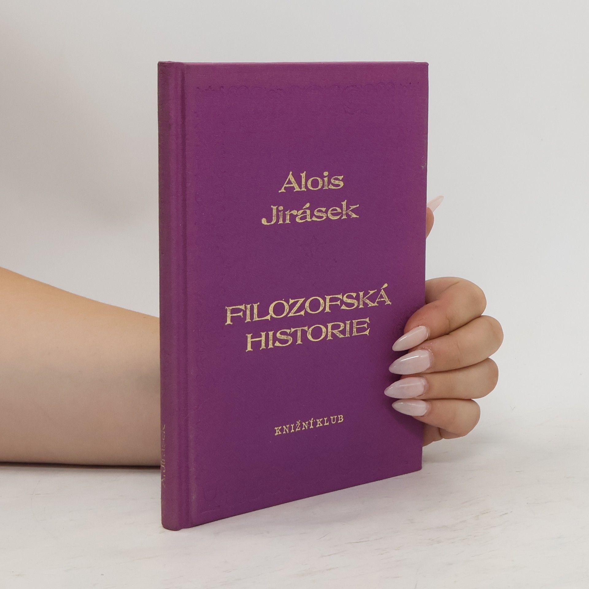 Alois Jirásek Filozofská historie