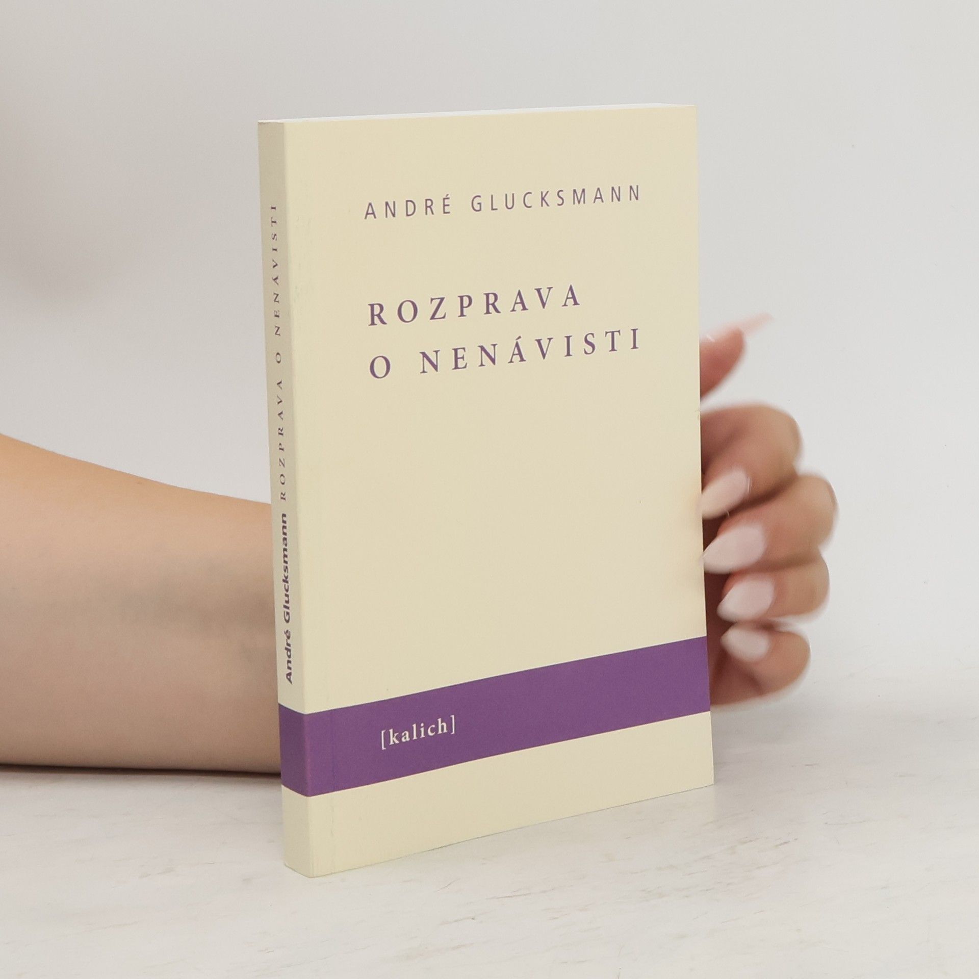 André Glucksmann Rozprava o nenávisti
