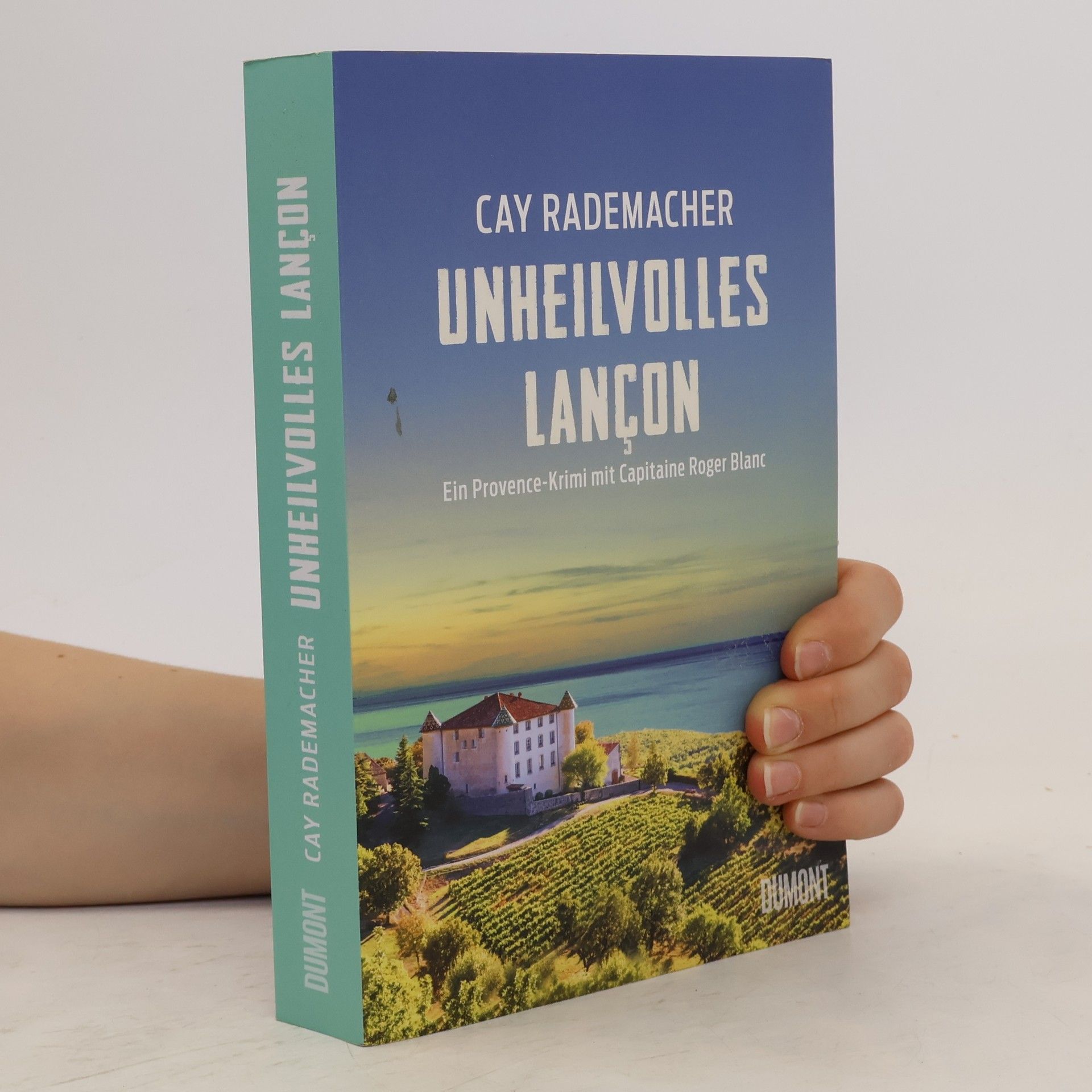 Cay Rademacher Unheilvolles Lançon