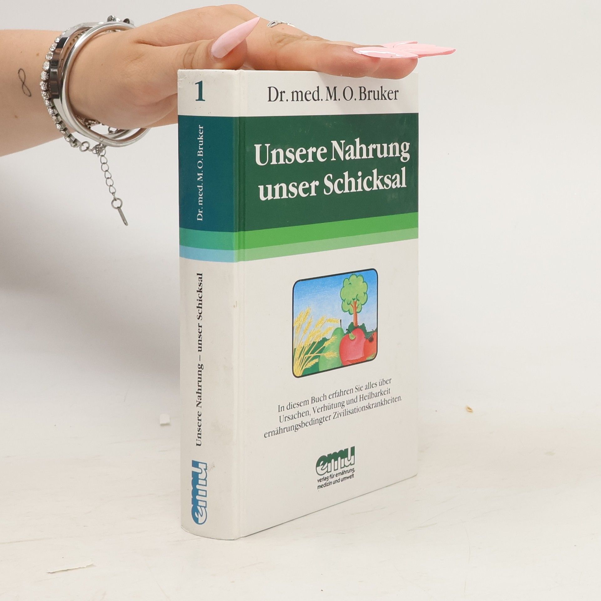 Max O. Bruker Unsere Nahrung - unser Schicksal