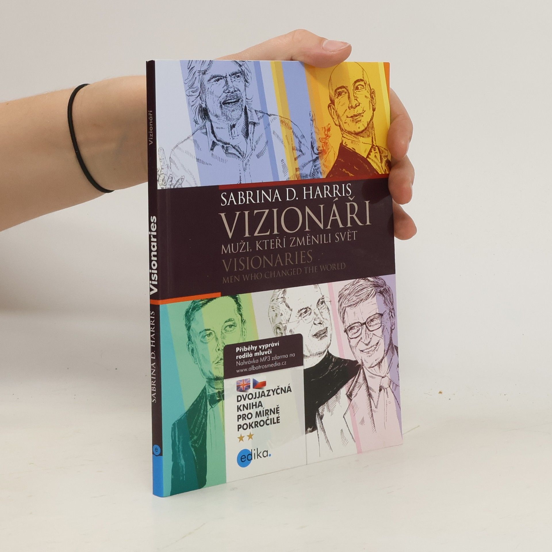 Sabrina D. Harris Vizionáři - muži, kteří změnili svět / Visionaries - men who changed the world