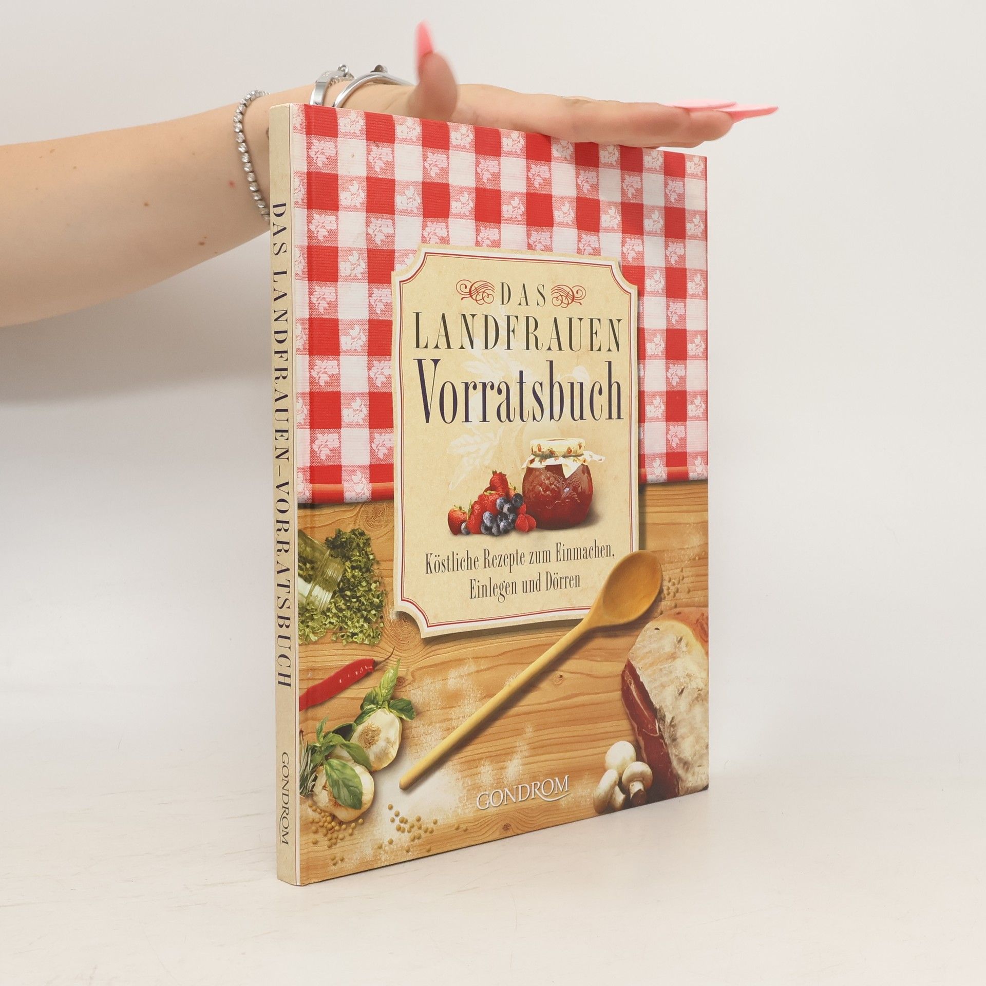 Annerose Sieck Das Landfrauen-Vorratsbuch