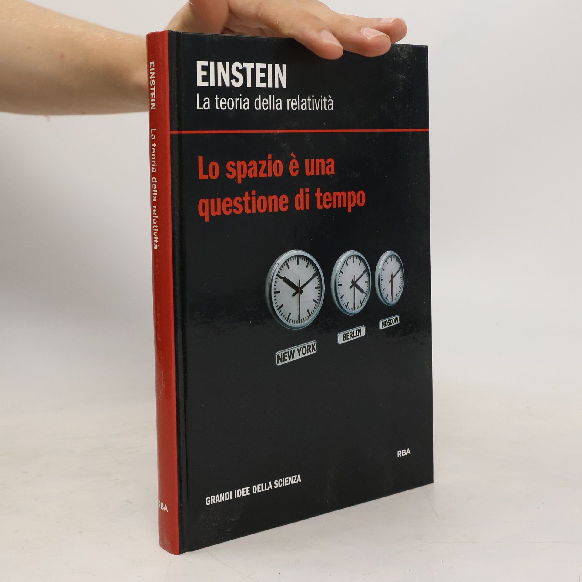Albert Einstein Lo spazio è una questione di tempo