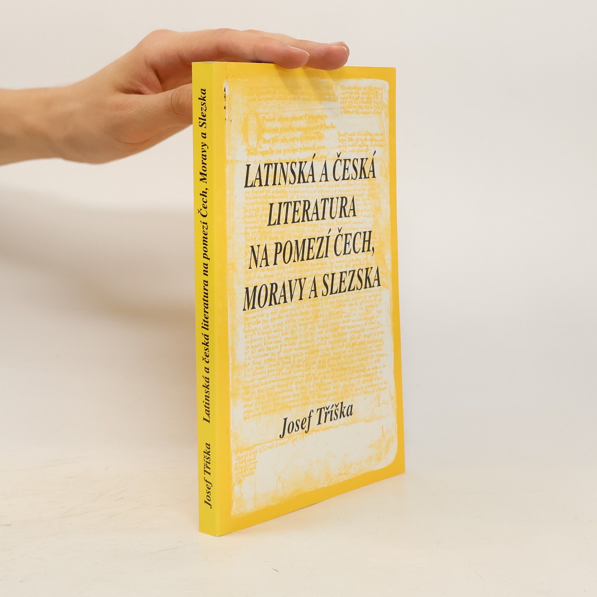 Josef Tříška Latinská a česká literatura na pomezí Čech, Moravy a Slezska