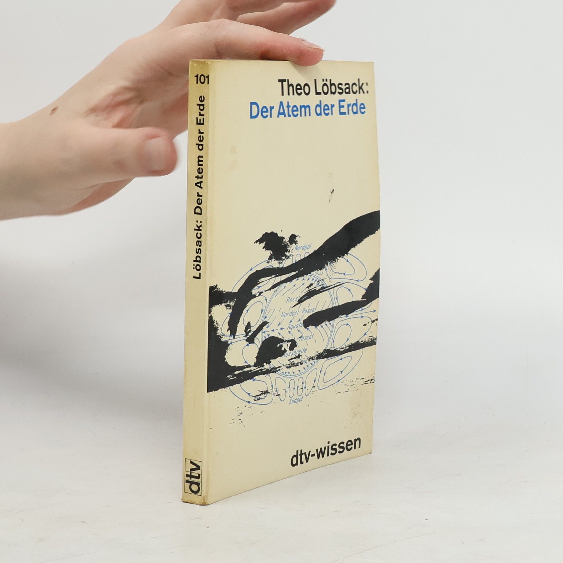 Theo Löbsack Der Atem der Erde