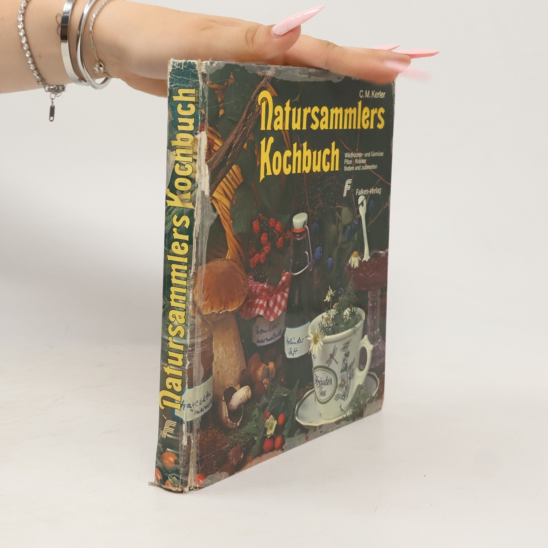 Christa Maria Kerler Natursammlers Kochbuch
