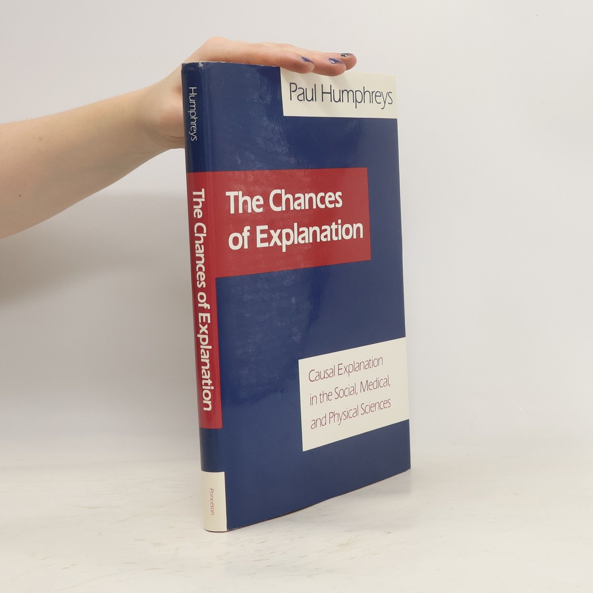 Paul Humphreys The Chances of Explanation