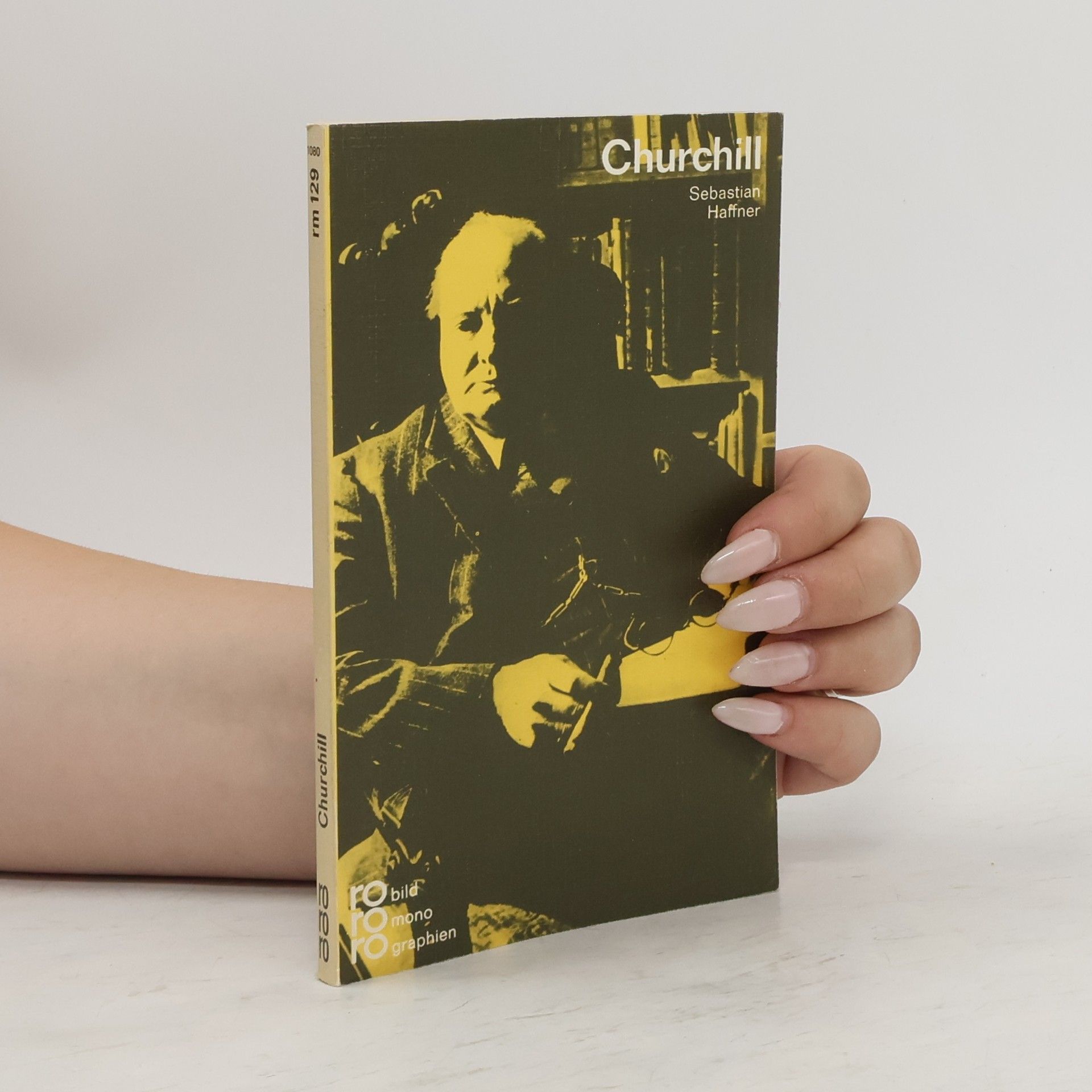 Sebastian Haffner Winston Churchill in Selbstzeugnissen und Bilddokumenten