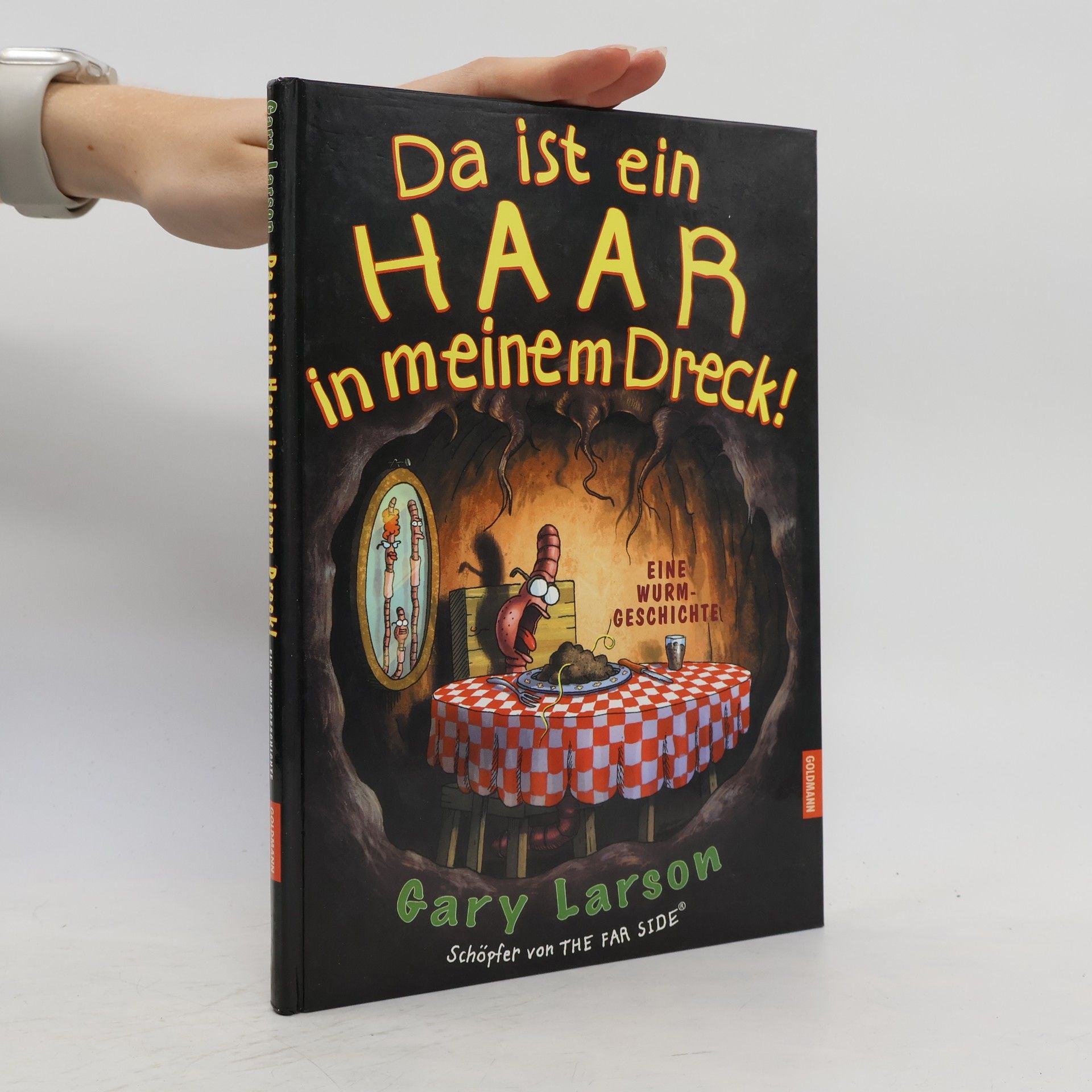 Gary Larson Da ist ein Haar in meinem Dreck!