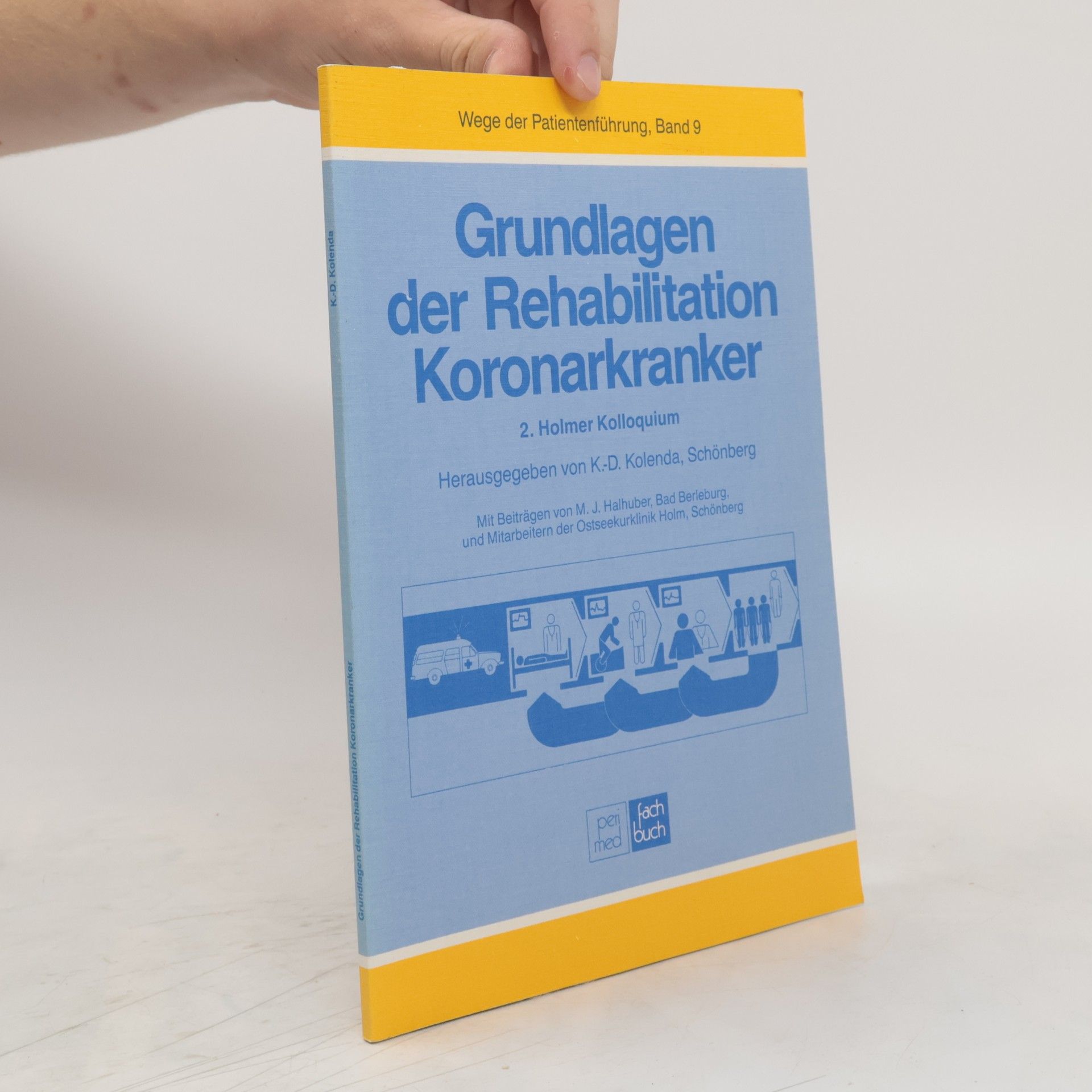 Klaus Dieter Kolenda Grundlagen der Rehabilitation Koronarkranker