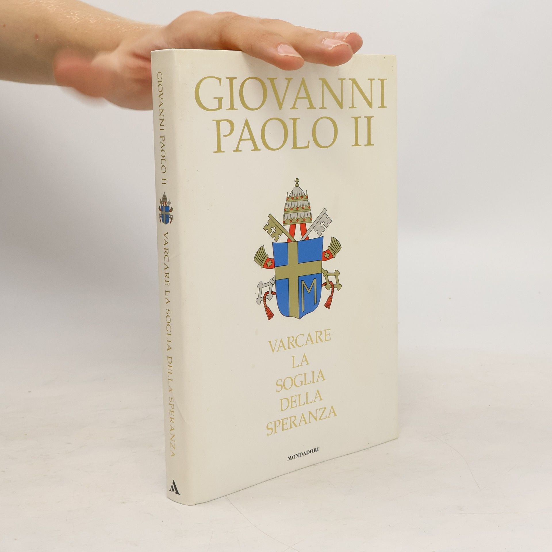 Giovanni Paolo II Varcare la soglia della speranza
