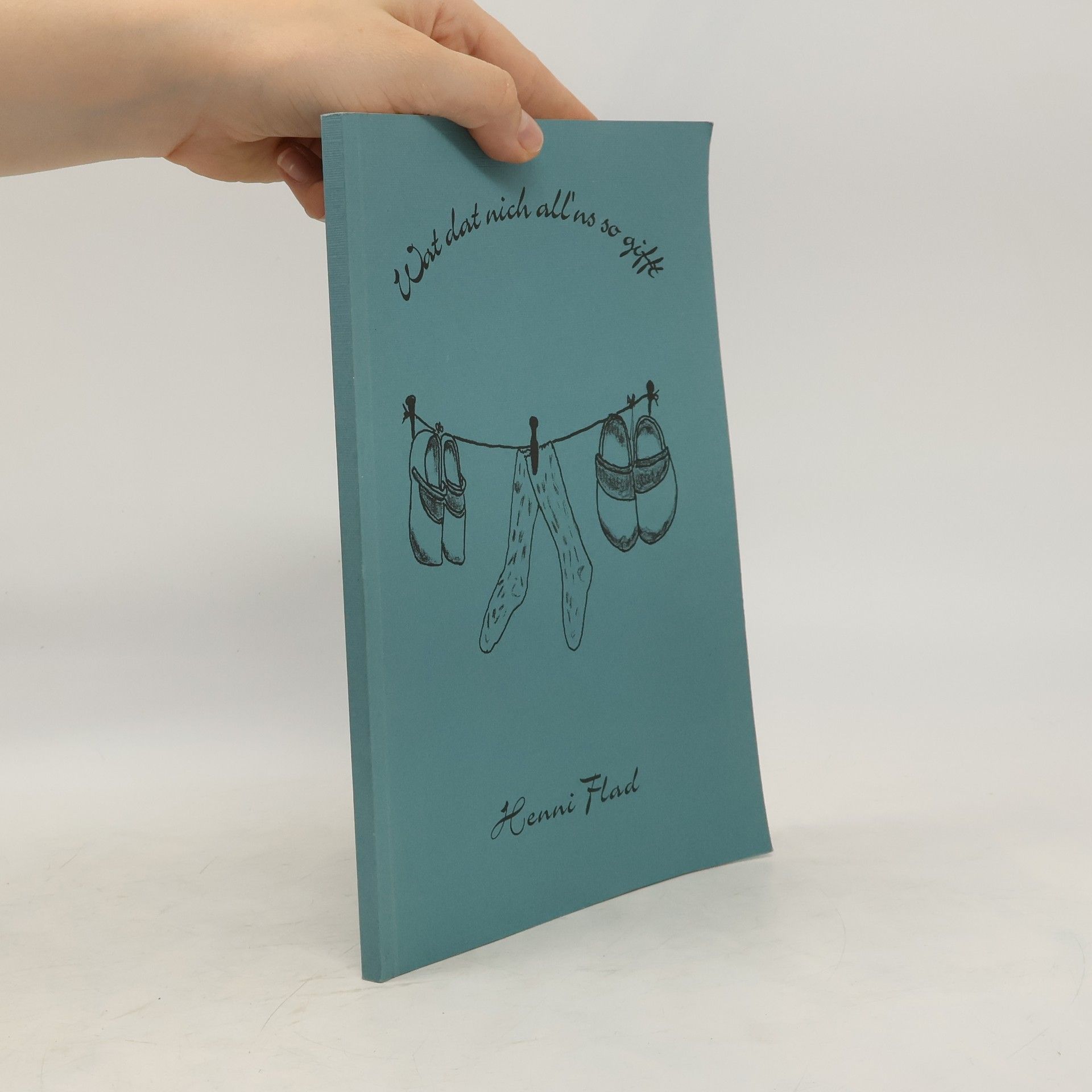 Henni Flad Wat dat nich all'ns so gifft