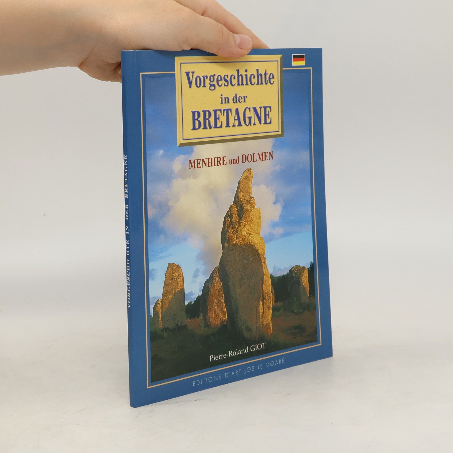 Vorgeschichte in der Bretagne. Menhire und Dolmen