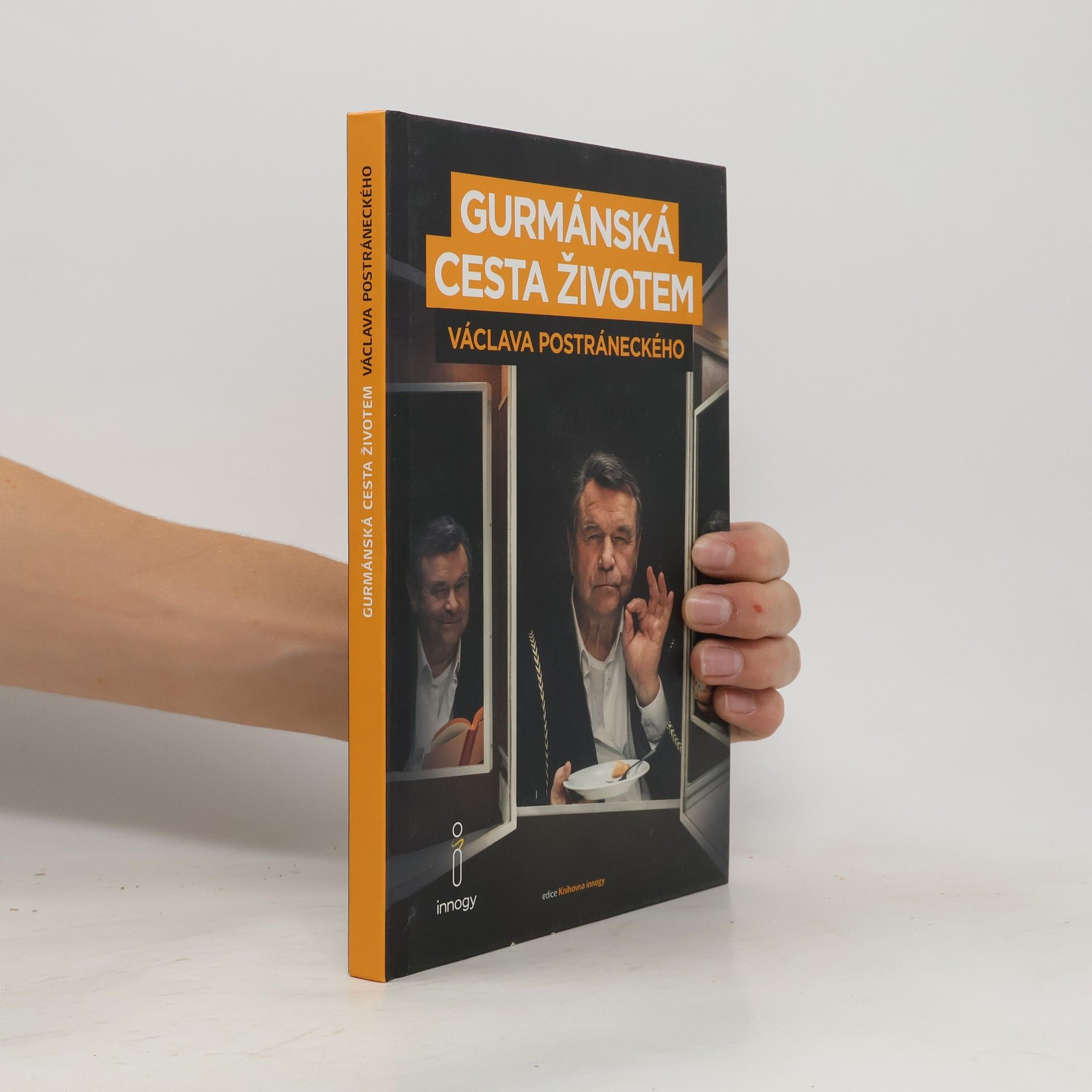 Václav Postránecký Gurmánská cesta životem Václava Postráneckého