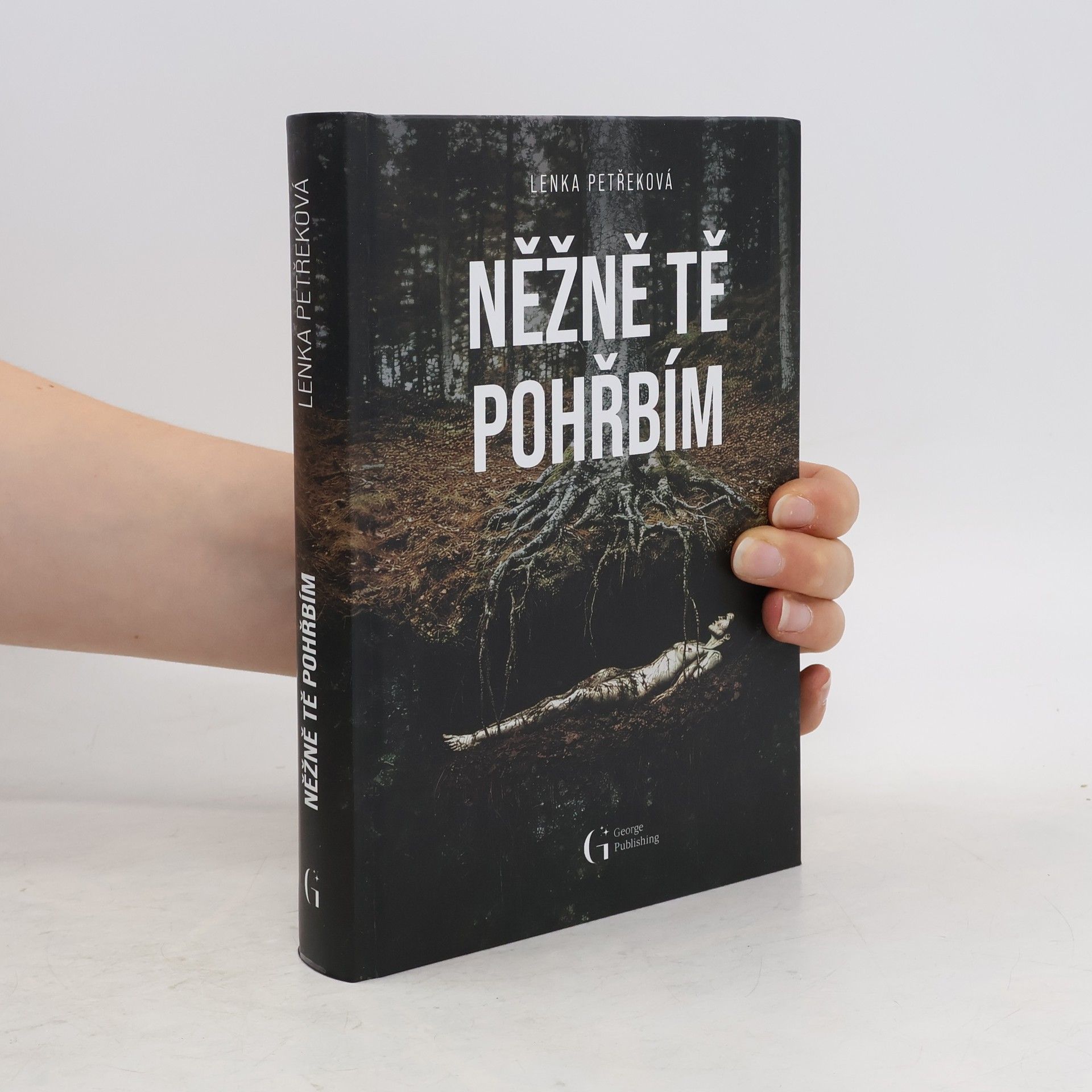 Lenka Petřeková Něžně tě pohřbím