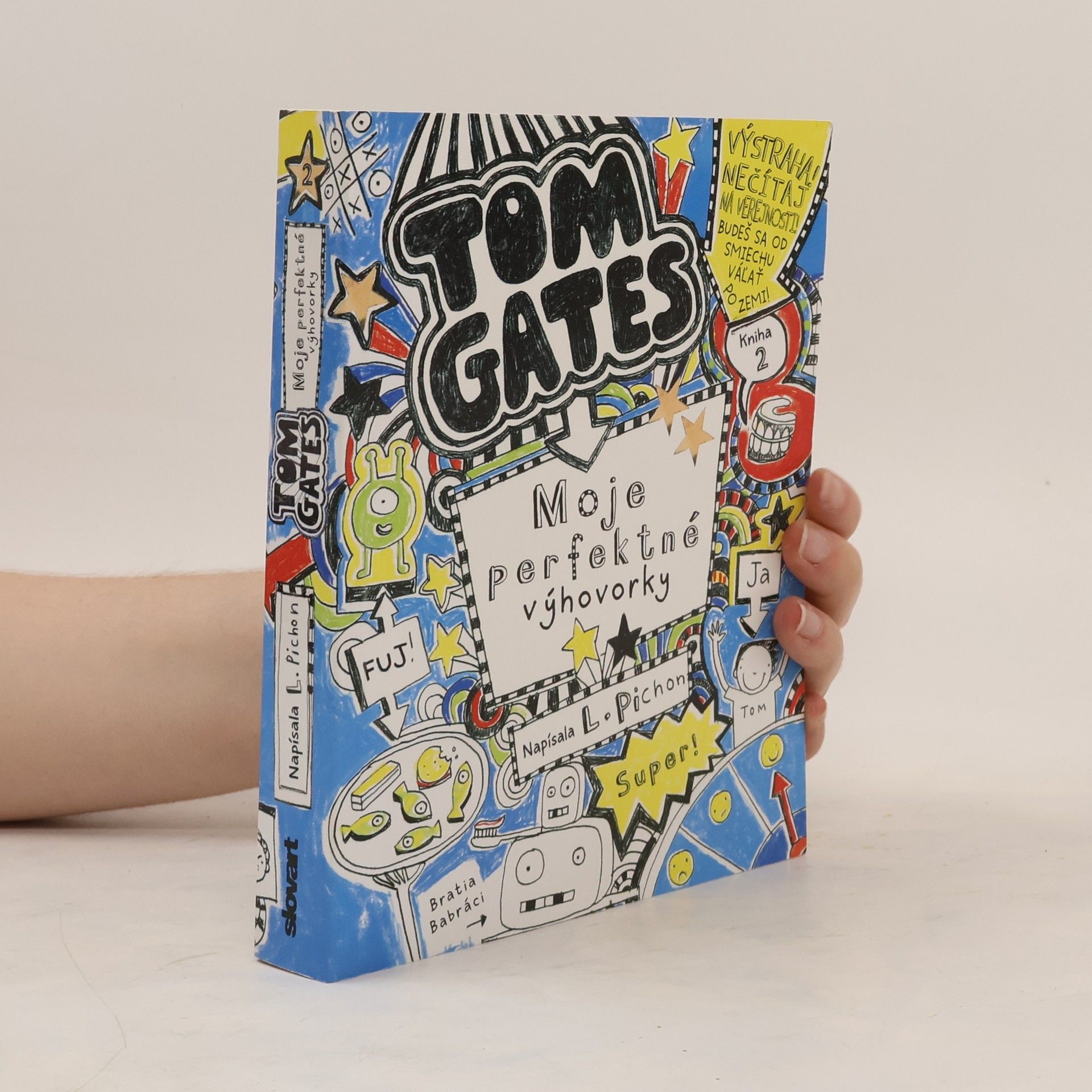 Liz Pichon Tom Gates. Moje perfektné výhovorky