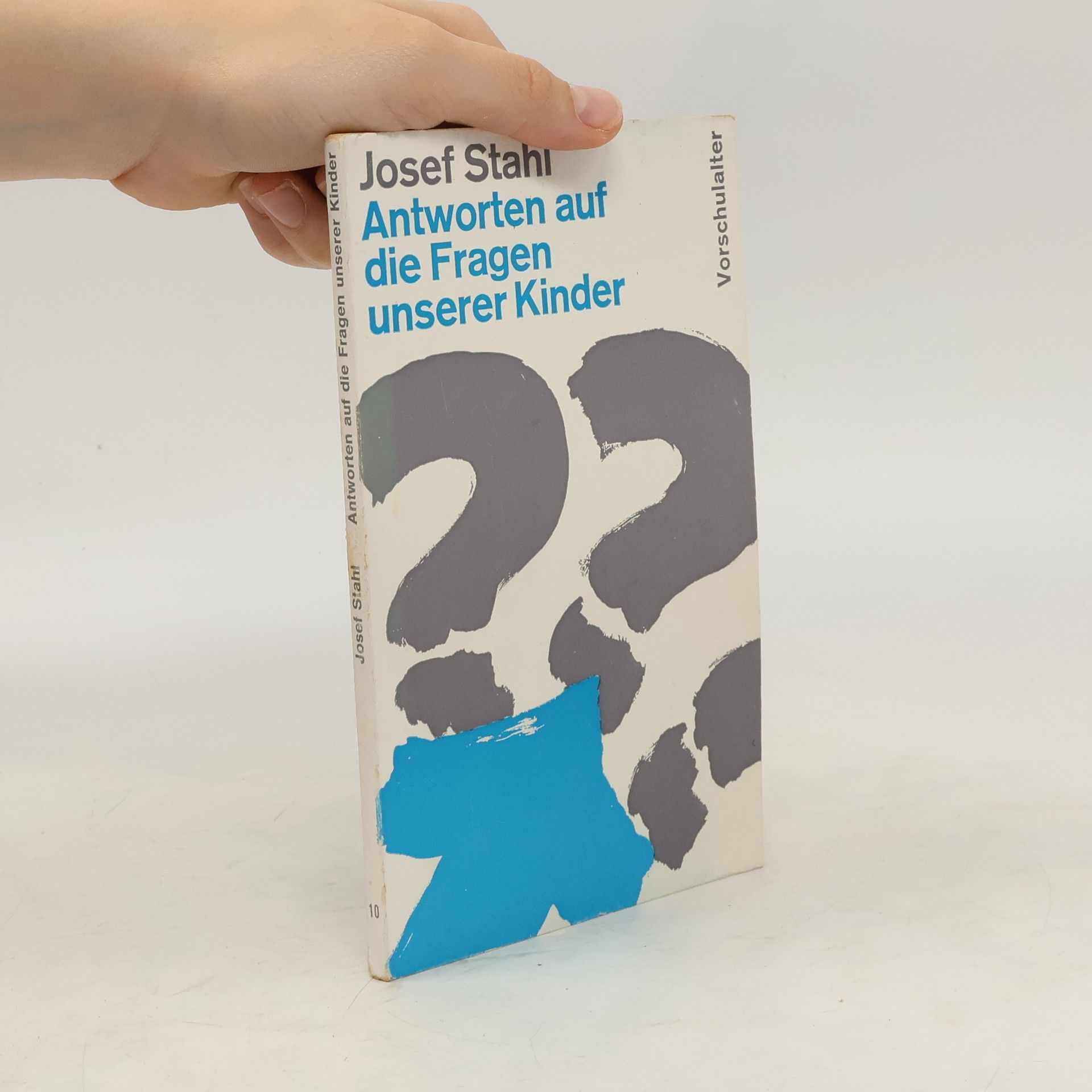 Josef Stahl Antworten auf die Fragen unserer Kinder