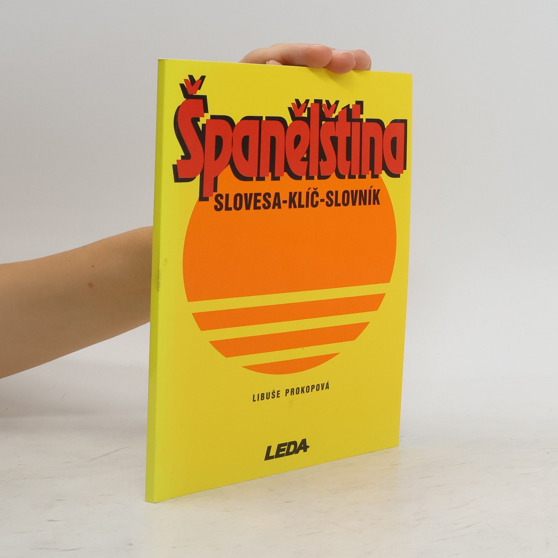 Libuše Prokopová Španělština. Slovesa-klíč-slovník