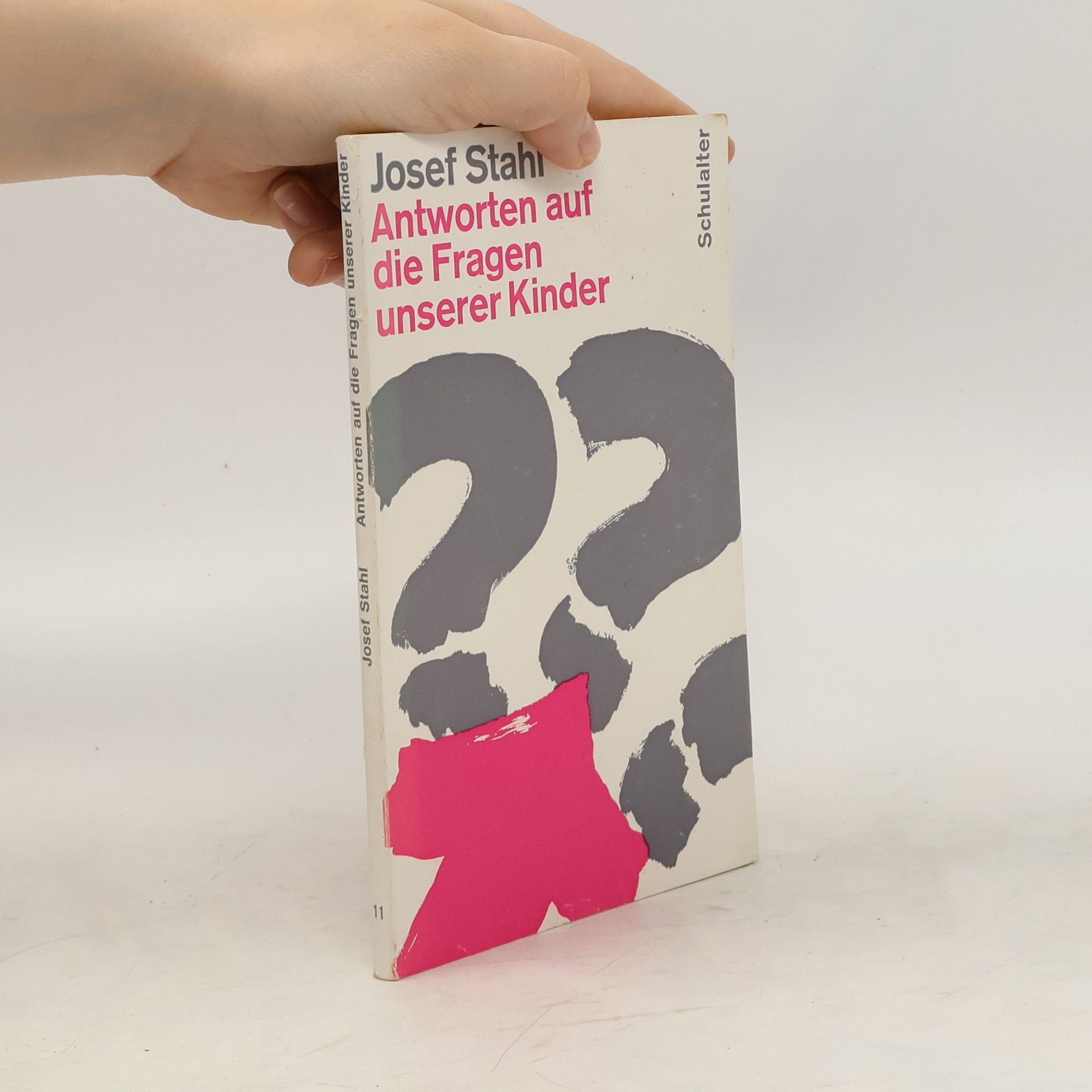 Josef Stahl Antworten auf die Fragen unserer Kinder