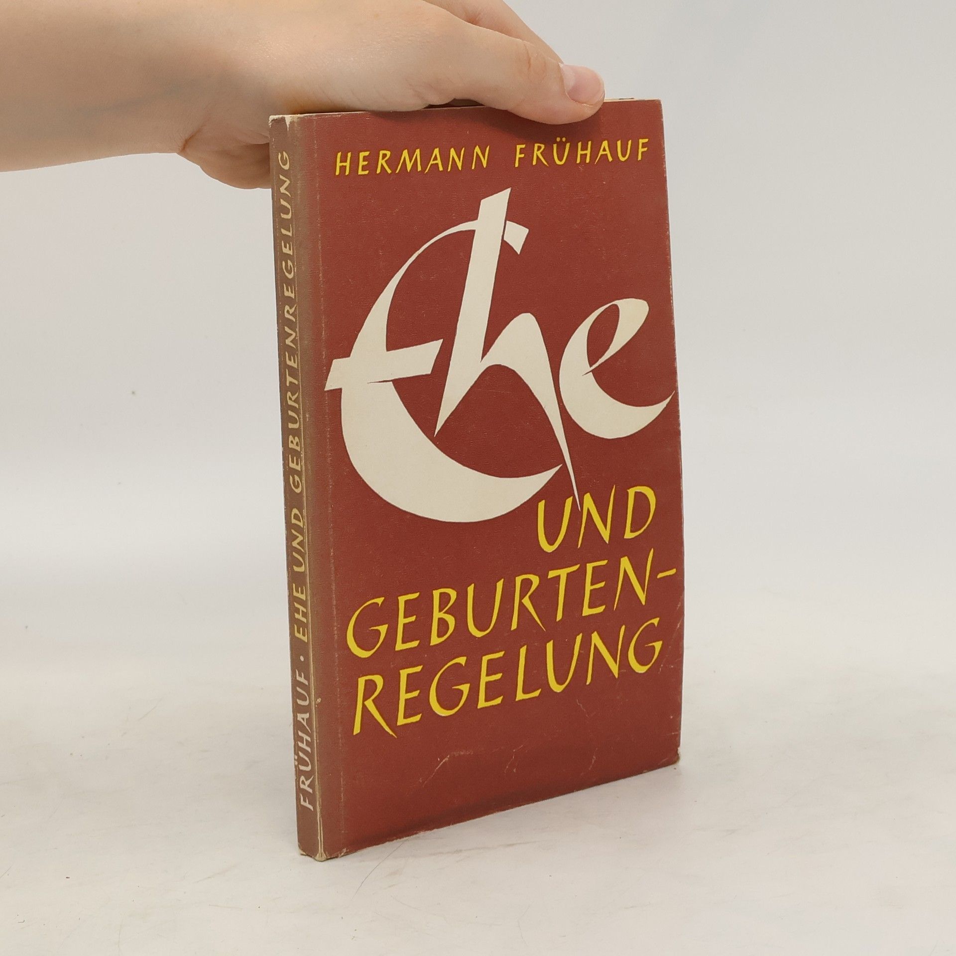 Hermann Frühauf Ehe und Geburtenregelung