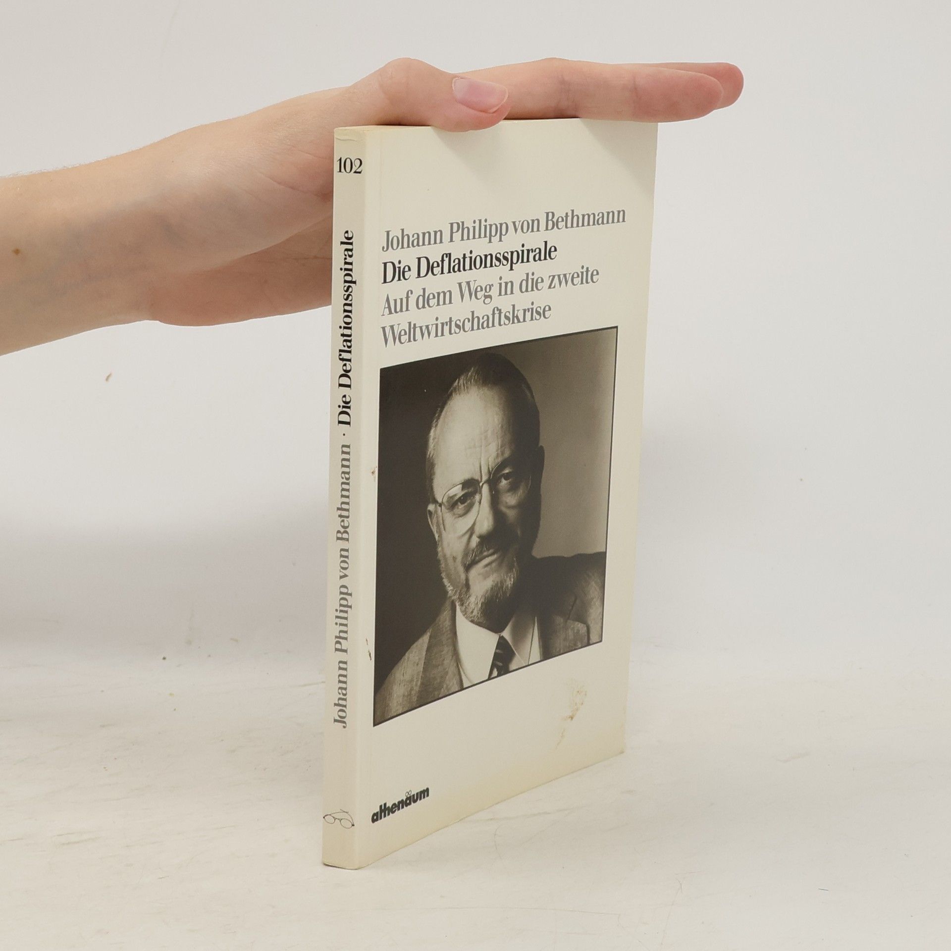 Johann Philipp von Bethmann Die Deflationsspirale