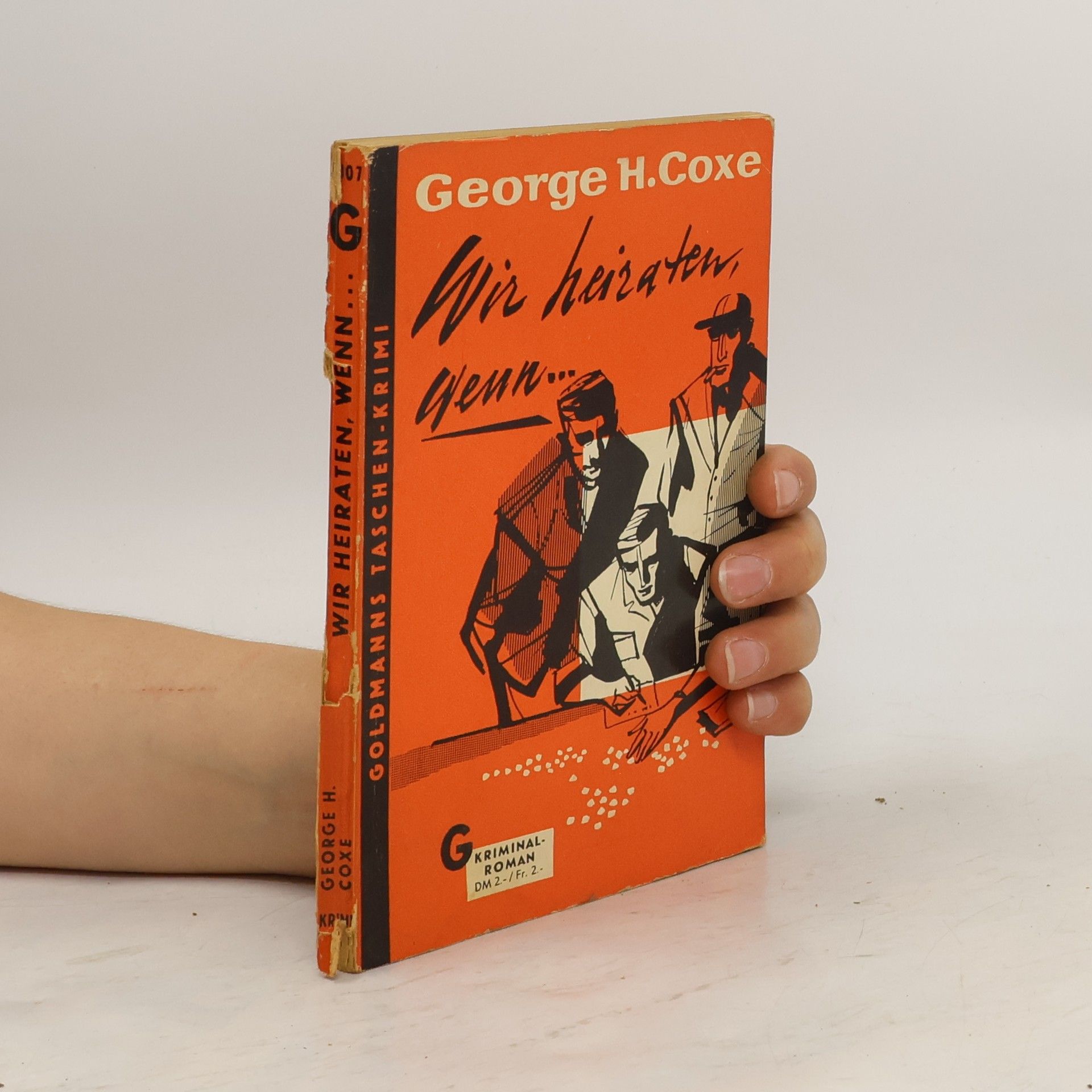 George Harmon Coxe Wir heiraten, wenn