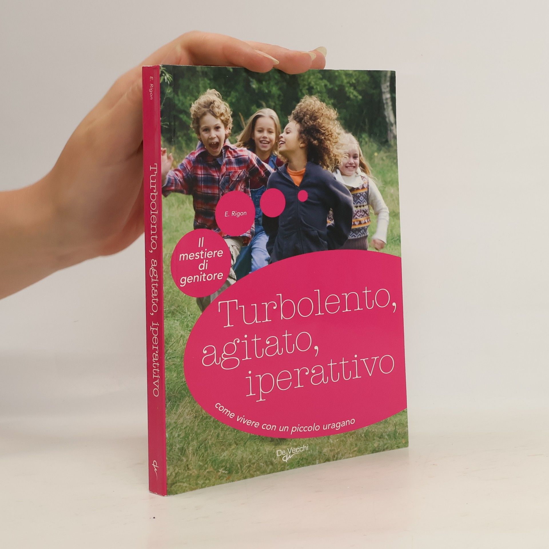Emmanuelle Rigon Turbolento, agitato, iperattivo