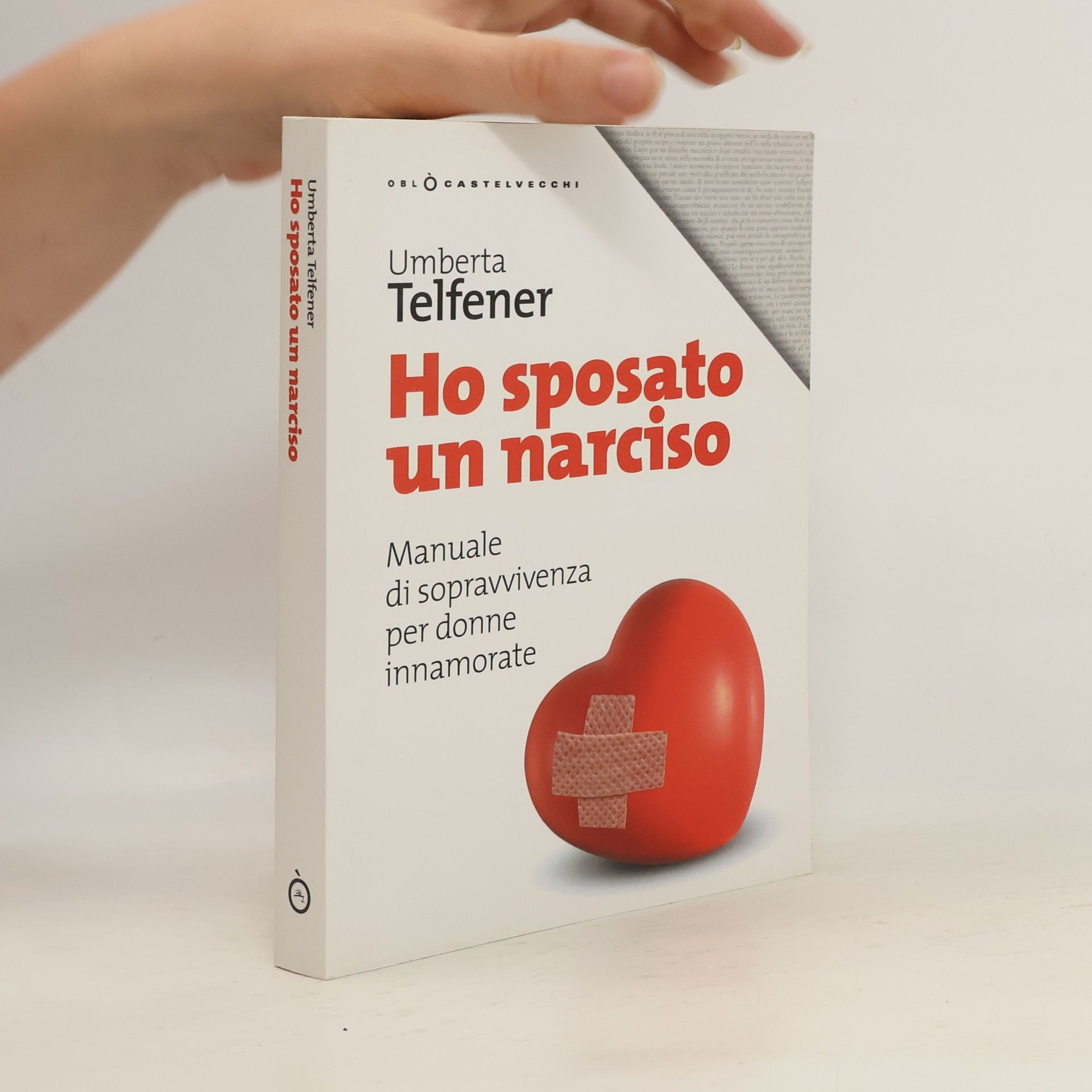 Umberta Telfener Ho sposato un narciso. Manuale di sopravvivenza per donne innamorate