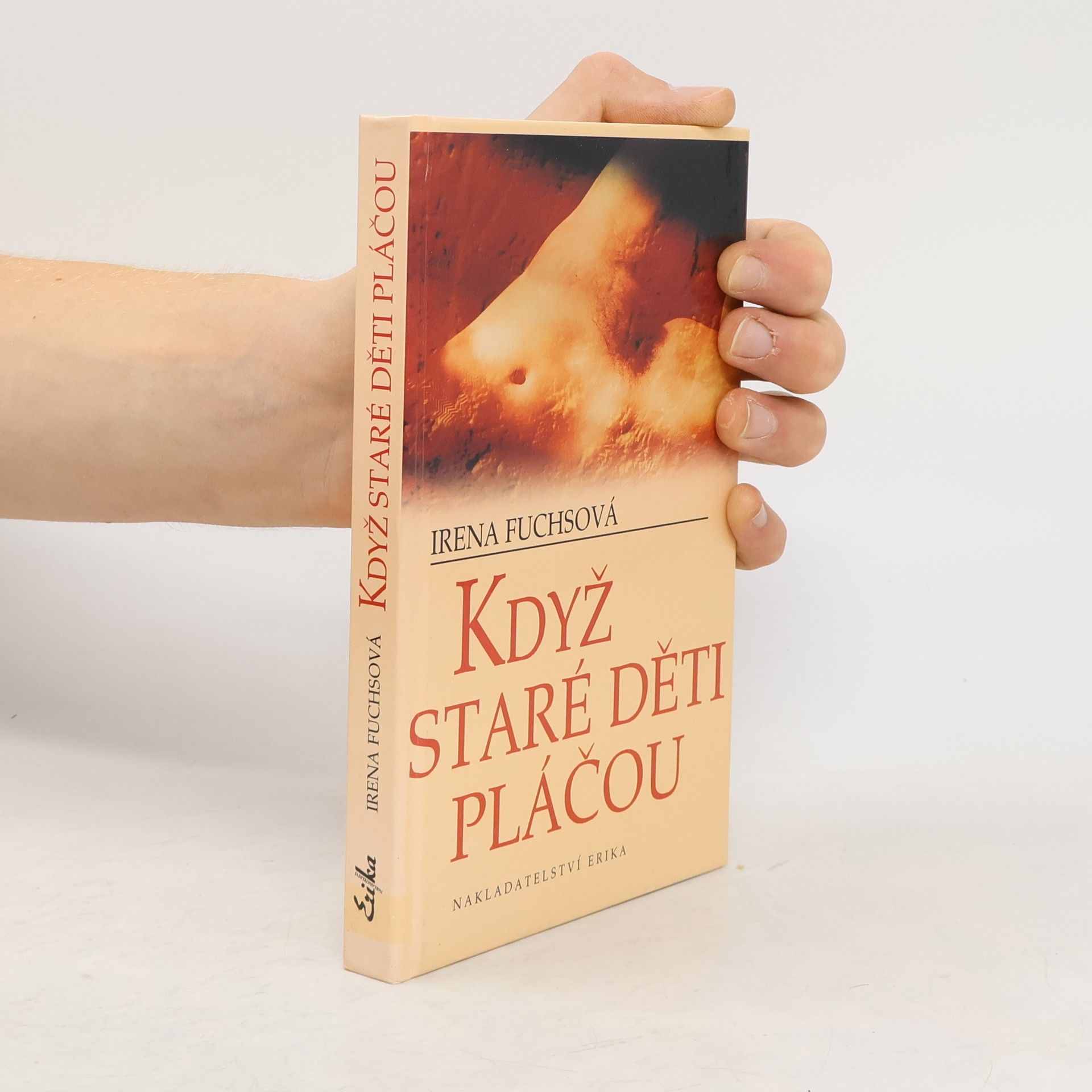 Irena Fuchsová Když staré děti pláčou