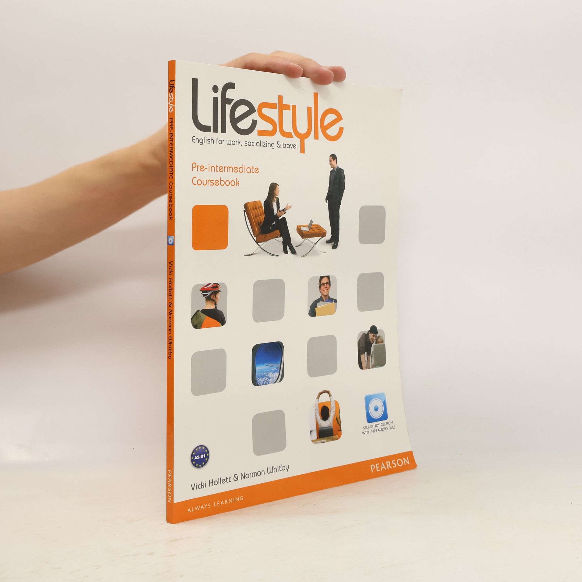 Vicki Hollett Lifestyle: English for work, socializing & travel. Pre-intermedite Coursebook