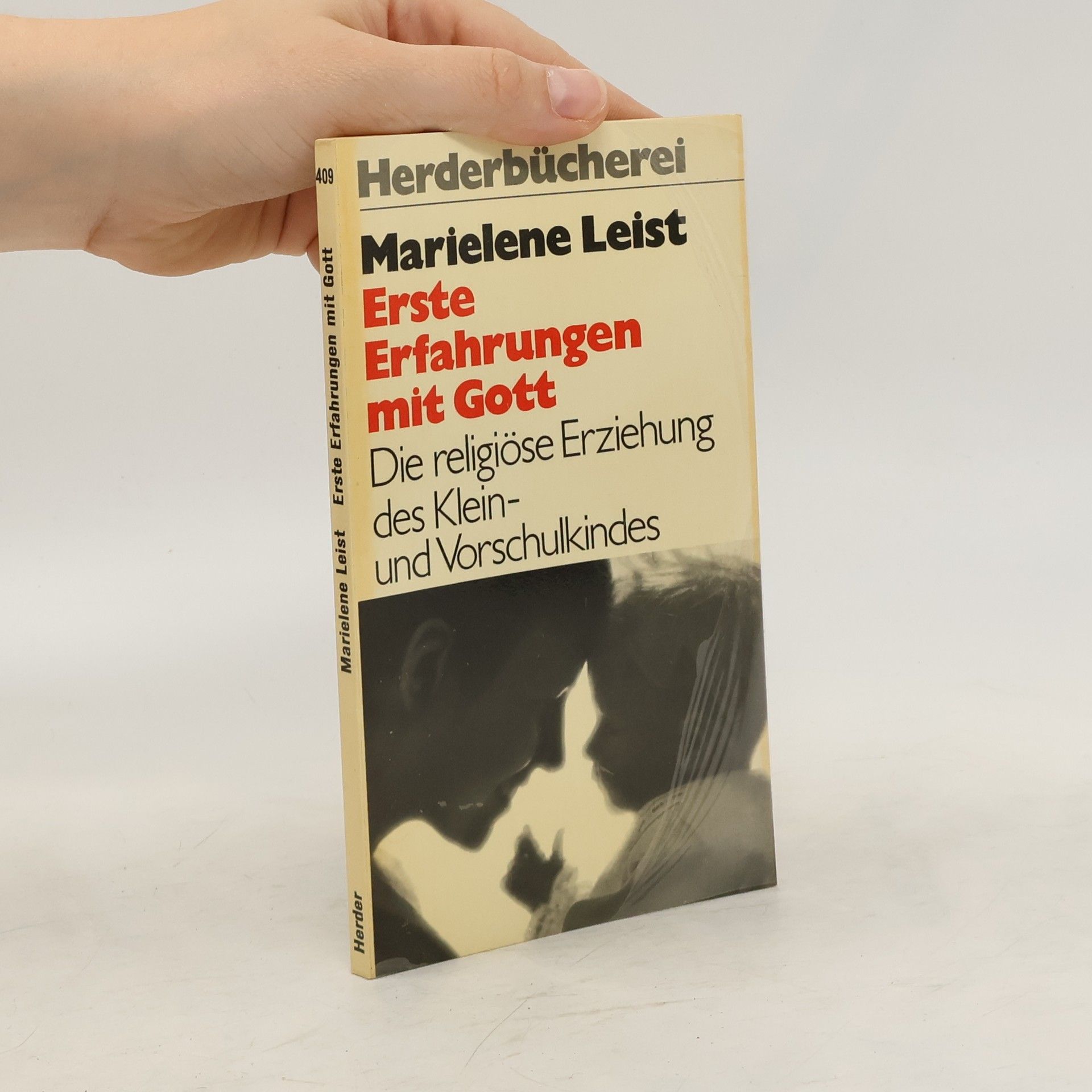 Marielene Leist Erste Erfahrungen mit Gott