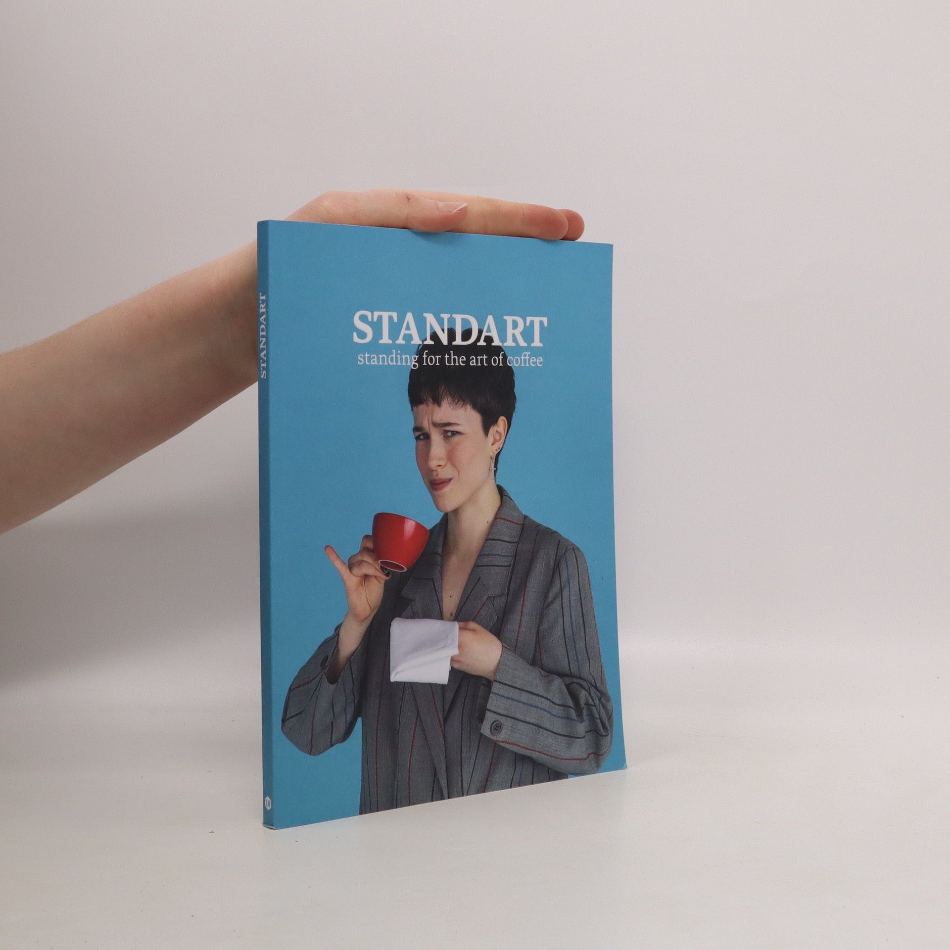 Autorenkollektiv Standart. Standing for the Art of Coffee. Ročník 4, číslo 18