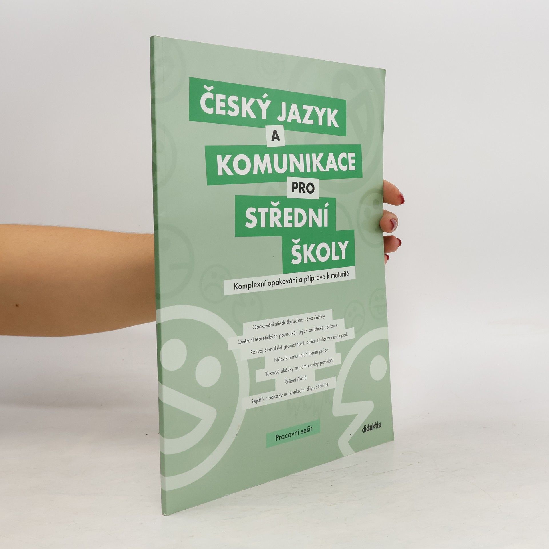 Petra Adámková Český jazyk a komunikace pro střední školy : komplexní opakování a příprava k maturitě. Pracovní sešit