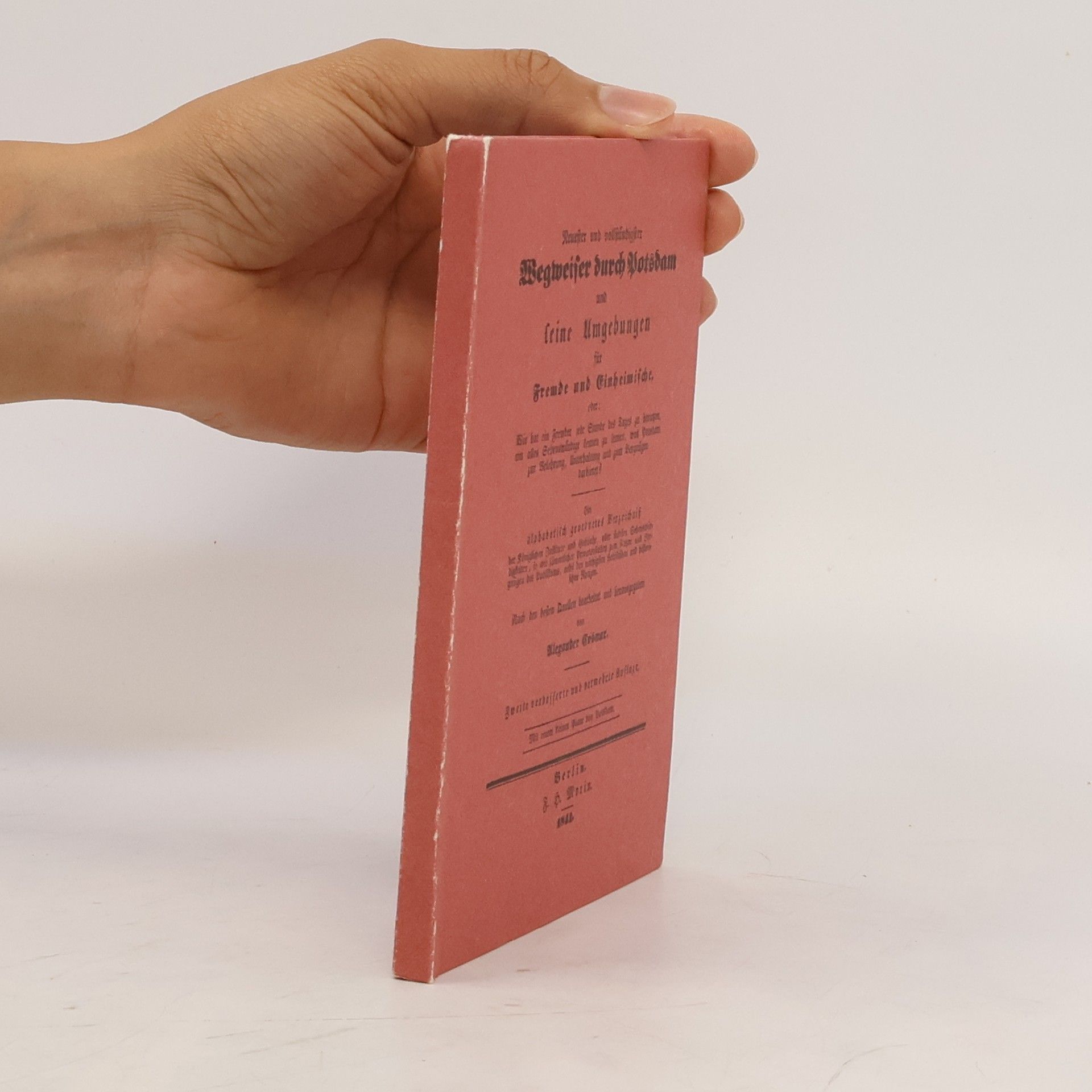 Alexander Cosmar Neuester und vollständigster Wegweiser durch Potsdam und seine Umgebungen