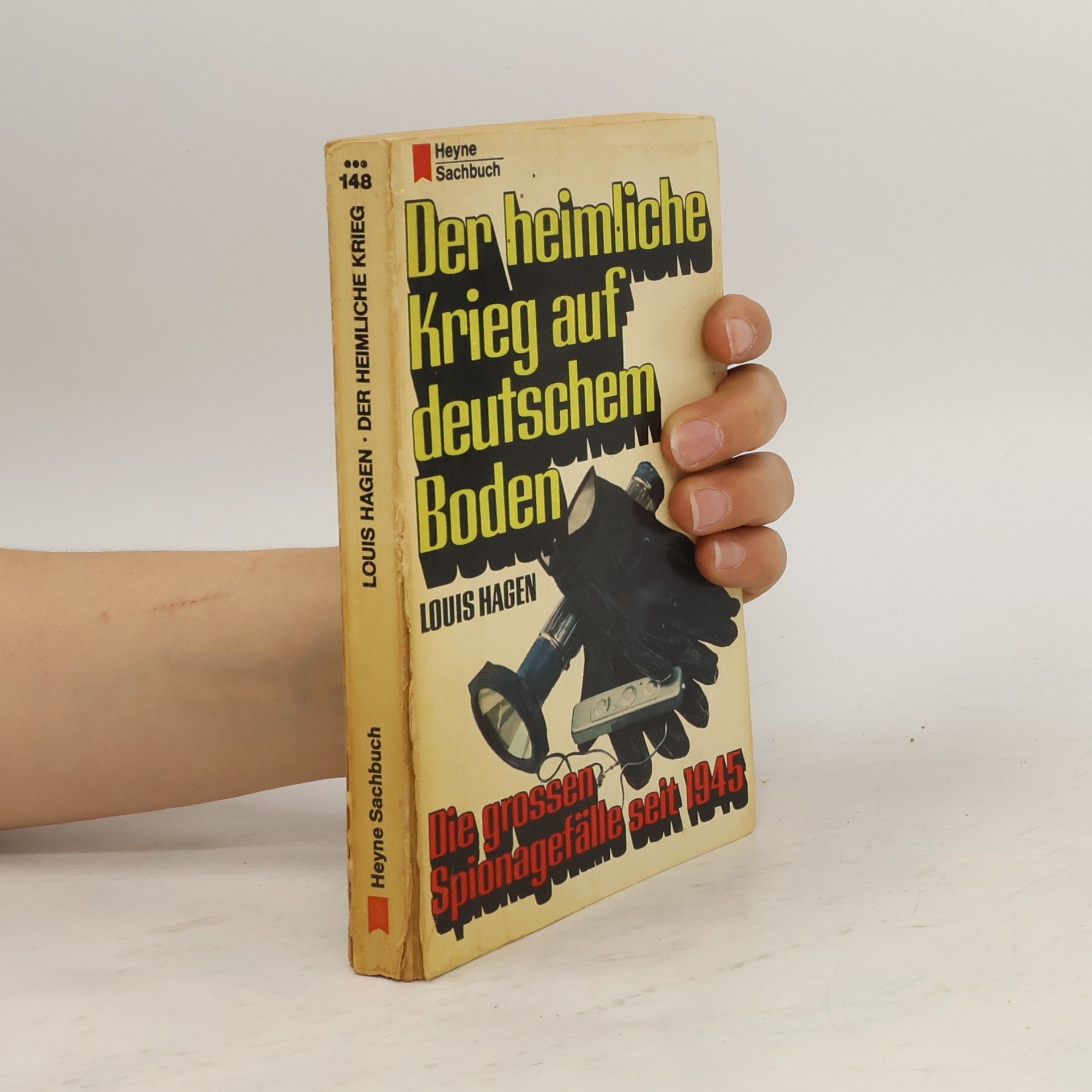 Louis Hagen Der heimliche Krieg auf deutschem Boden
