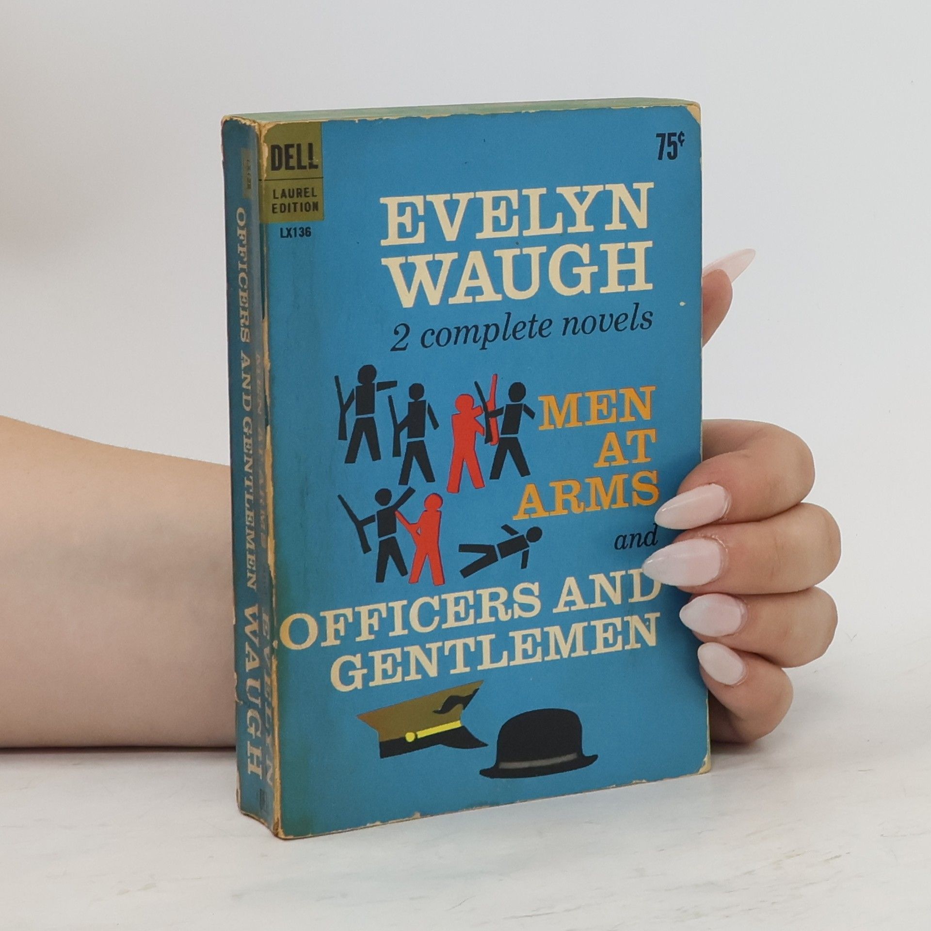 Evelyn Waugh Men at Arms. Officers and Gentlemen