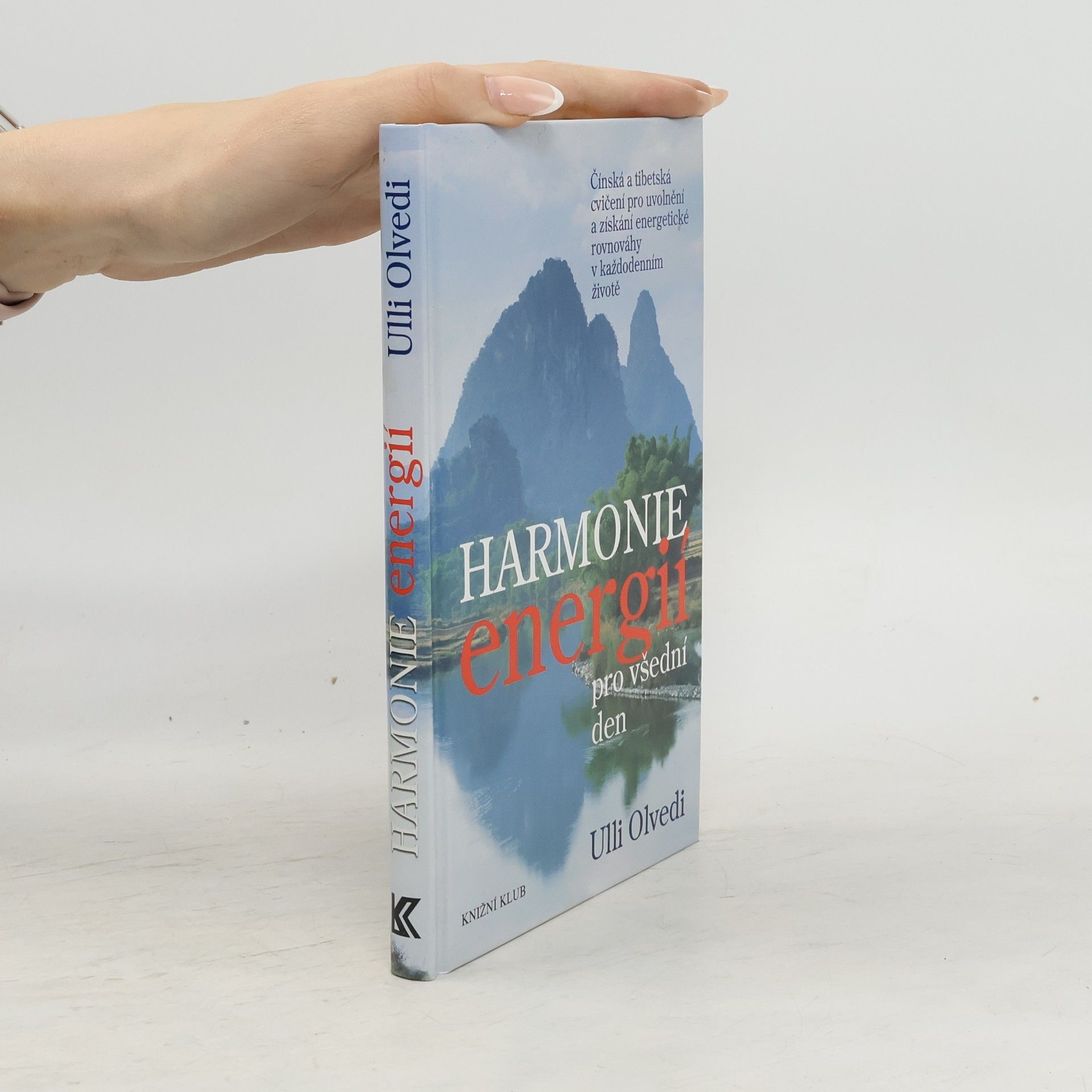 Ulli Olvedi Harmonie energií pro všední den