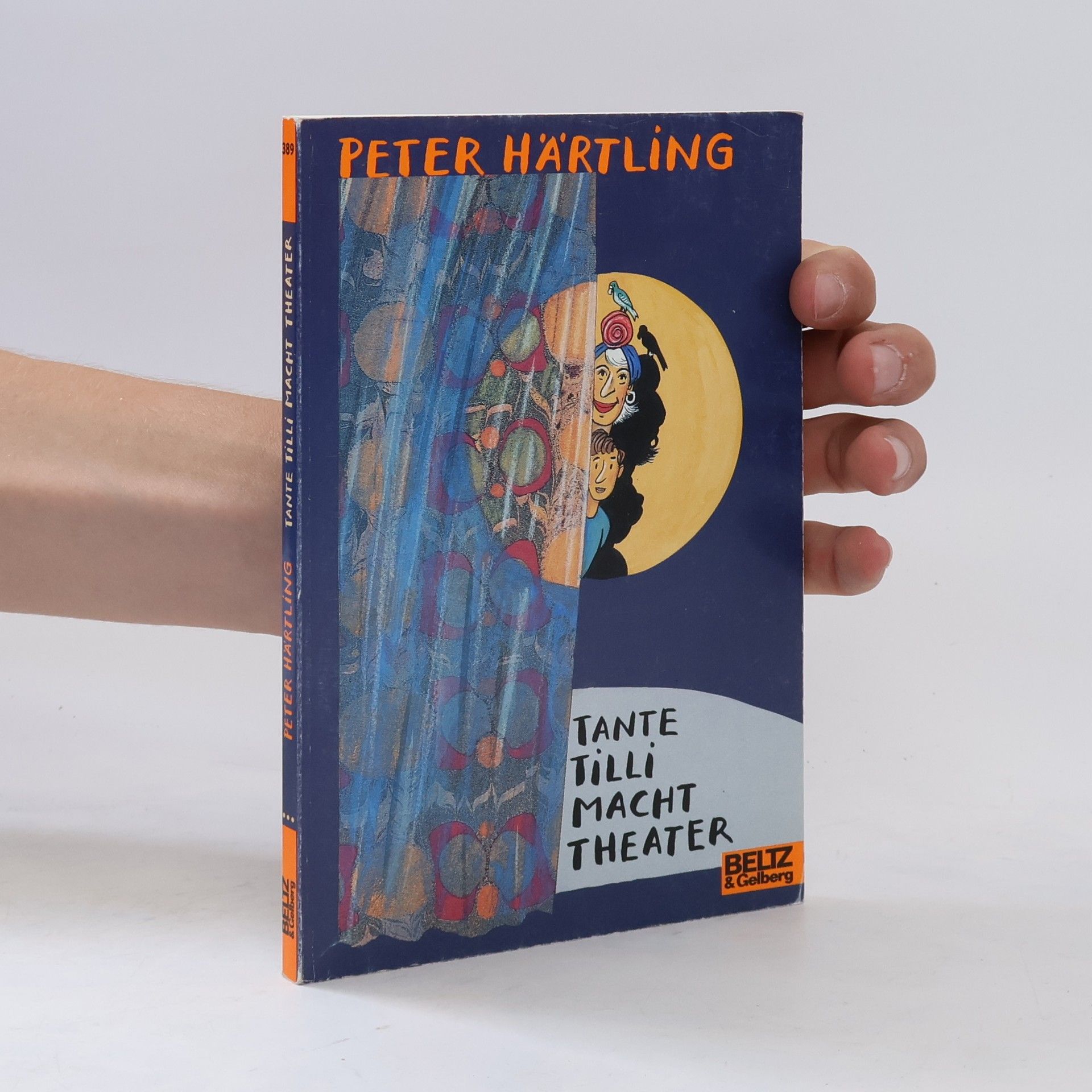 Peter Härtling Tante Tilli macht Theater