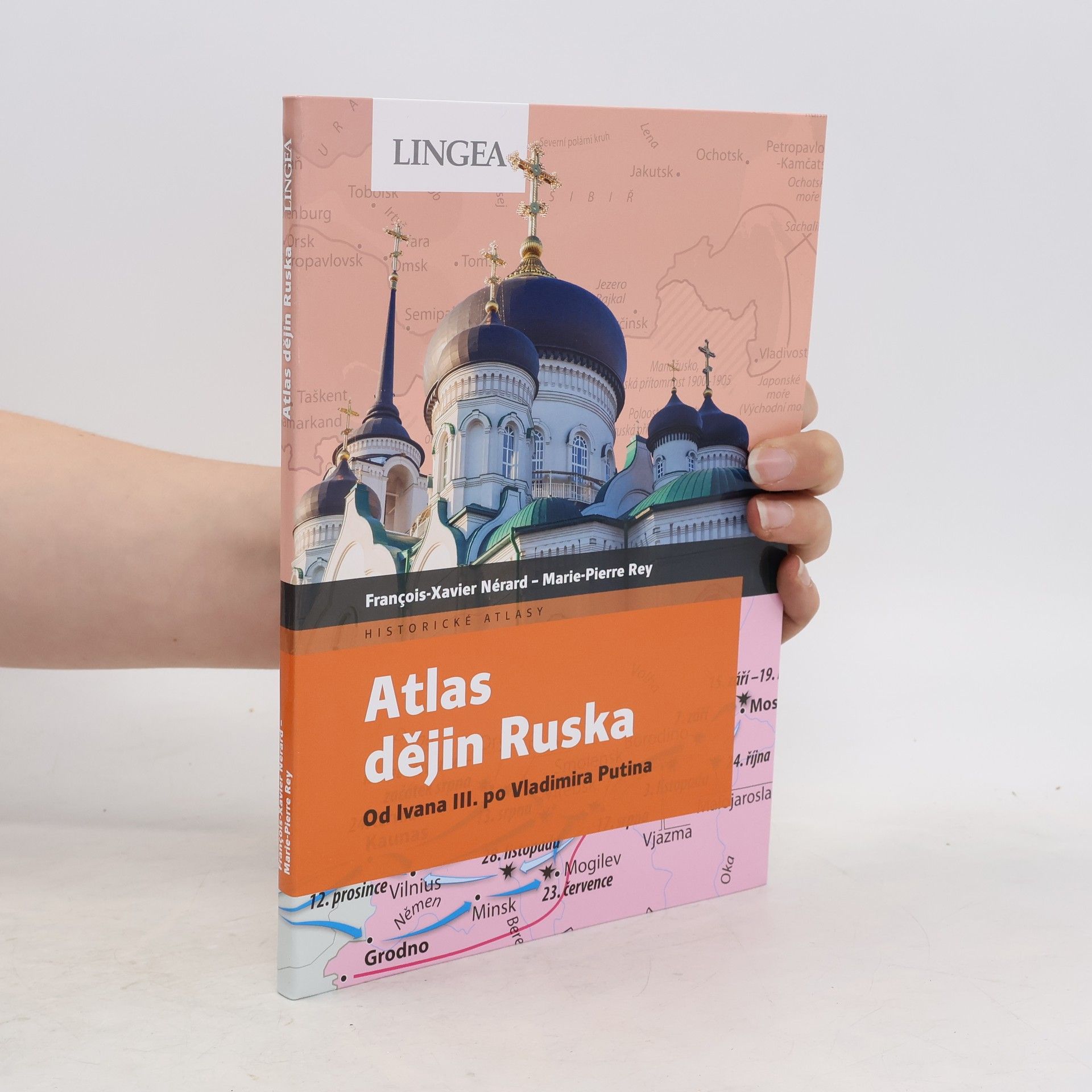 François-Xavier Nérard Atlas dějin Ruska : od Ivana III. po Vladimira Putina