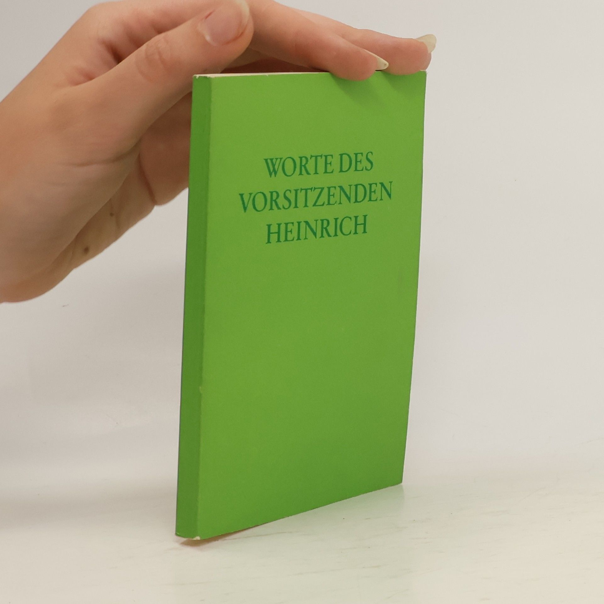 Autorenkollektiv Worte des vorsitzenden Heinrich