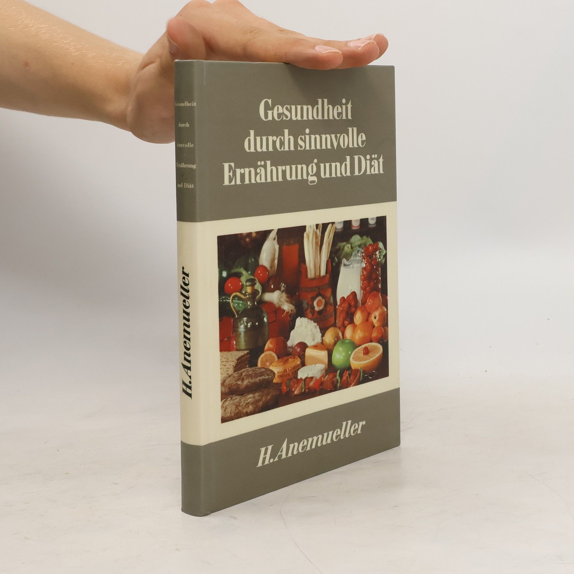Helmut Anemueller Gesundheit durch sinnvolle Ernährung und Diät