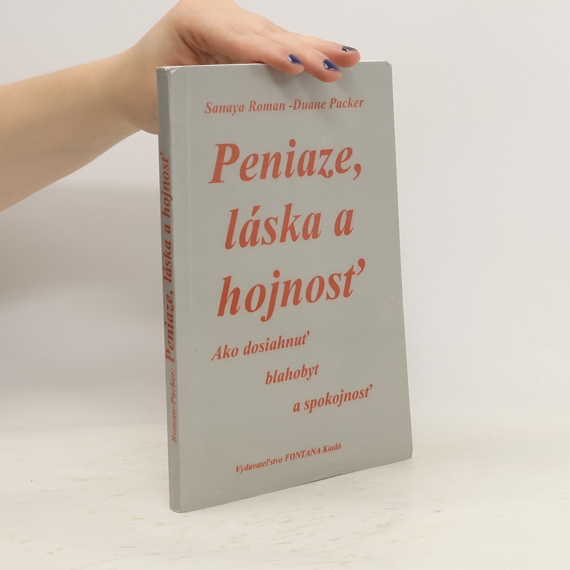 Sanaya Roman Peniaze, láska a hojnosť