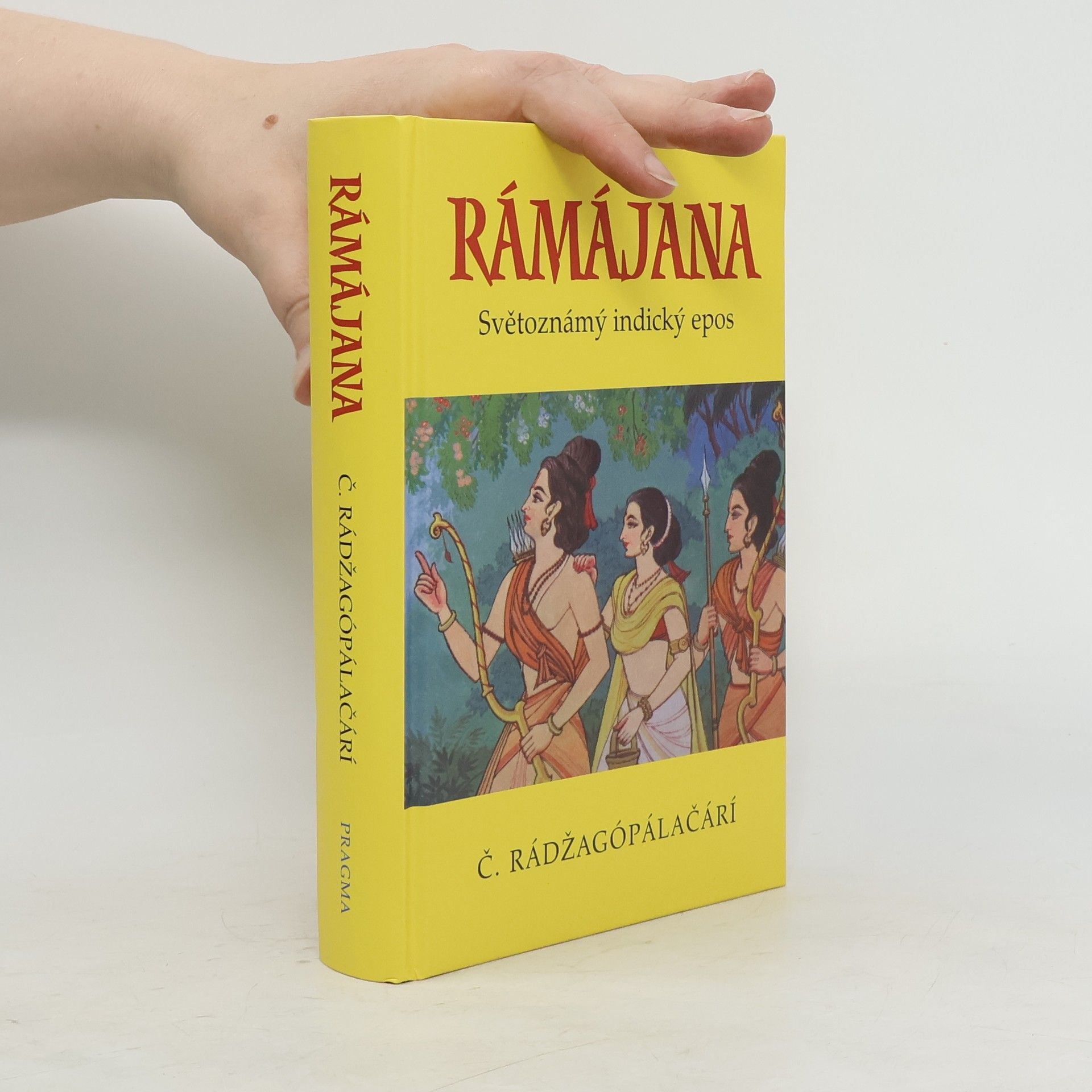 C. Chakravarti Rajagopalachari Rámájana. Světoznámý indický epos